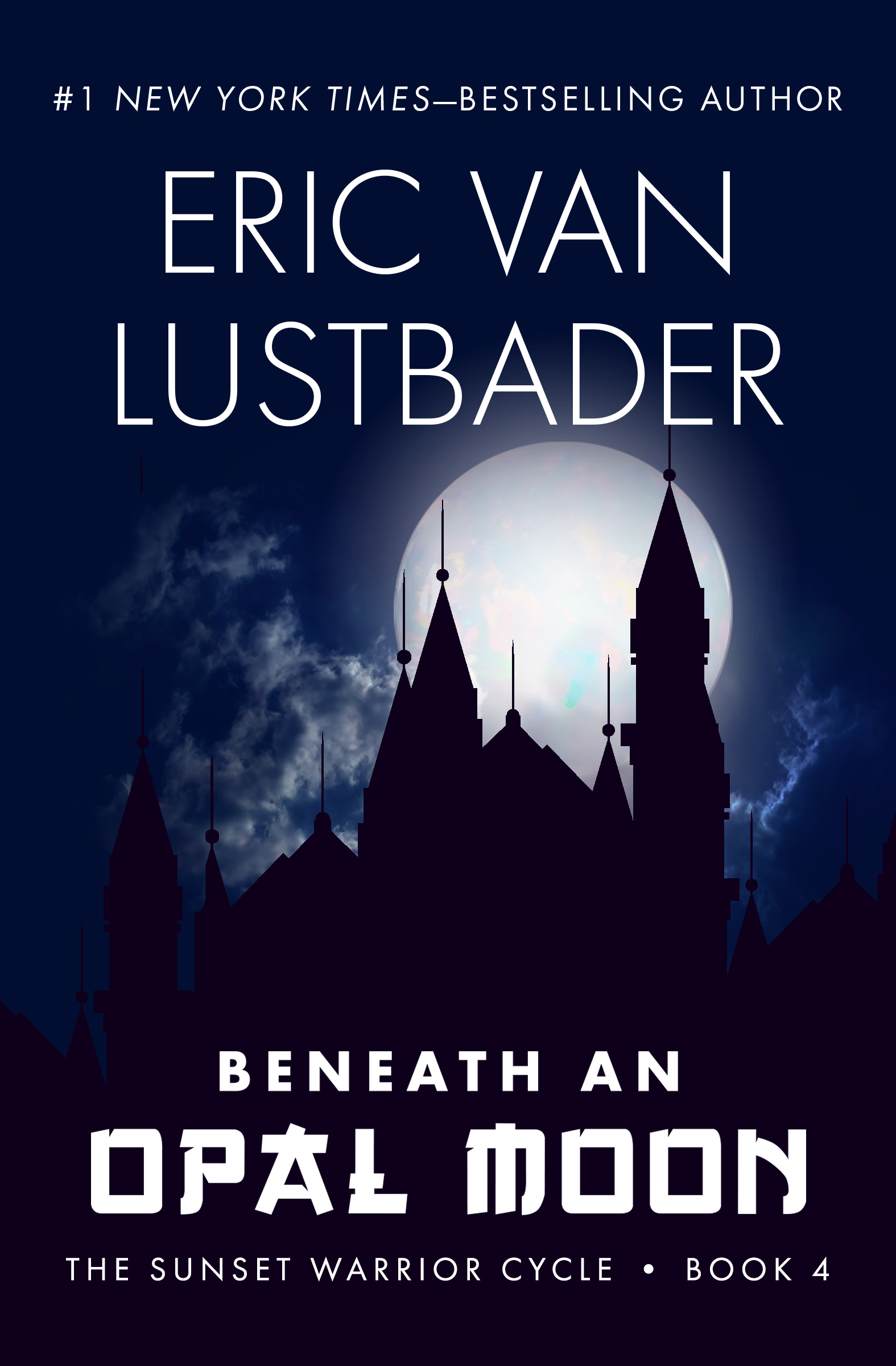 This image is the cover for the book Beneath an Opal Moon, The Sunset Warrior Cycle