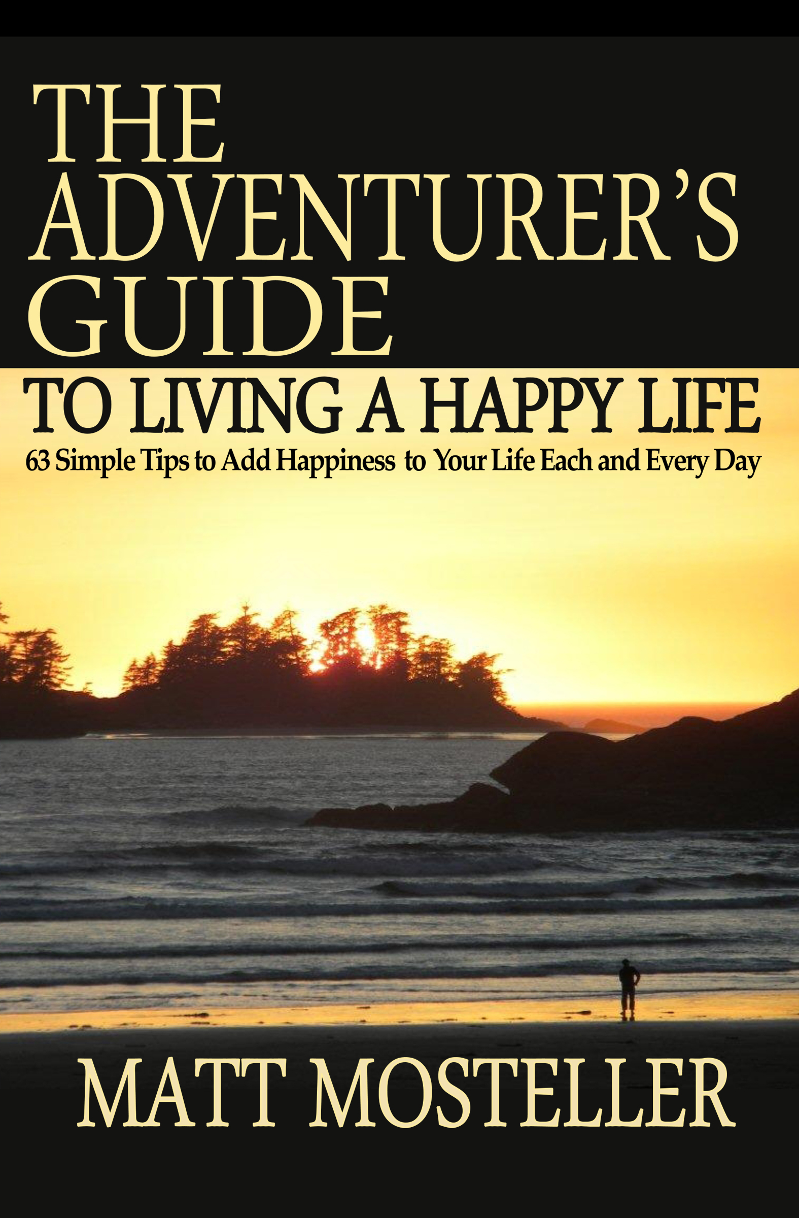 This image is the cover for the book Adventurer's Guide to Living a Happy Life
