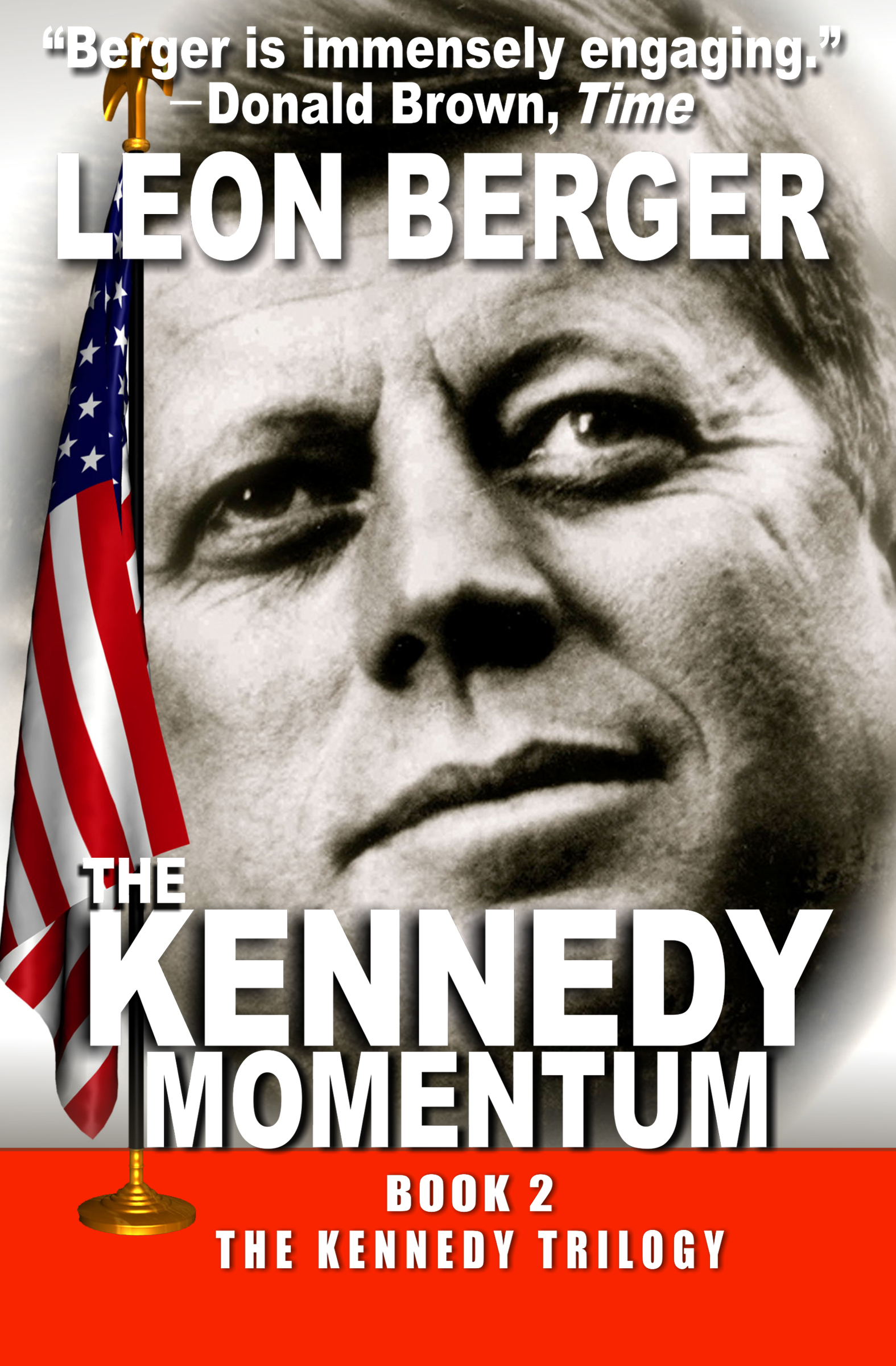 This image is the cover for the book Kennedy Momentum, The Kennedy Trilogy