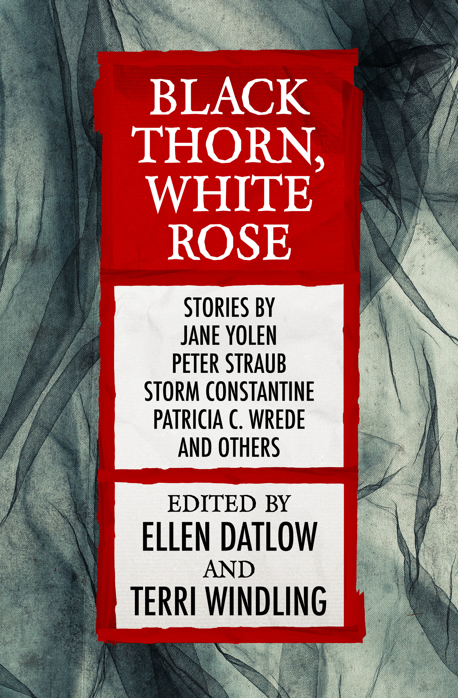 This image is the cover for the book Black Thorn, White Rose, Fairy Tale Anthologies
