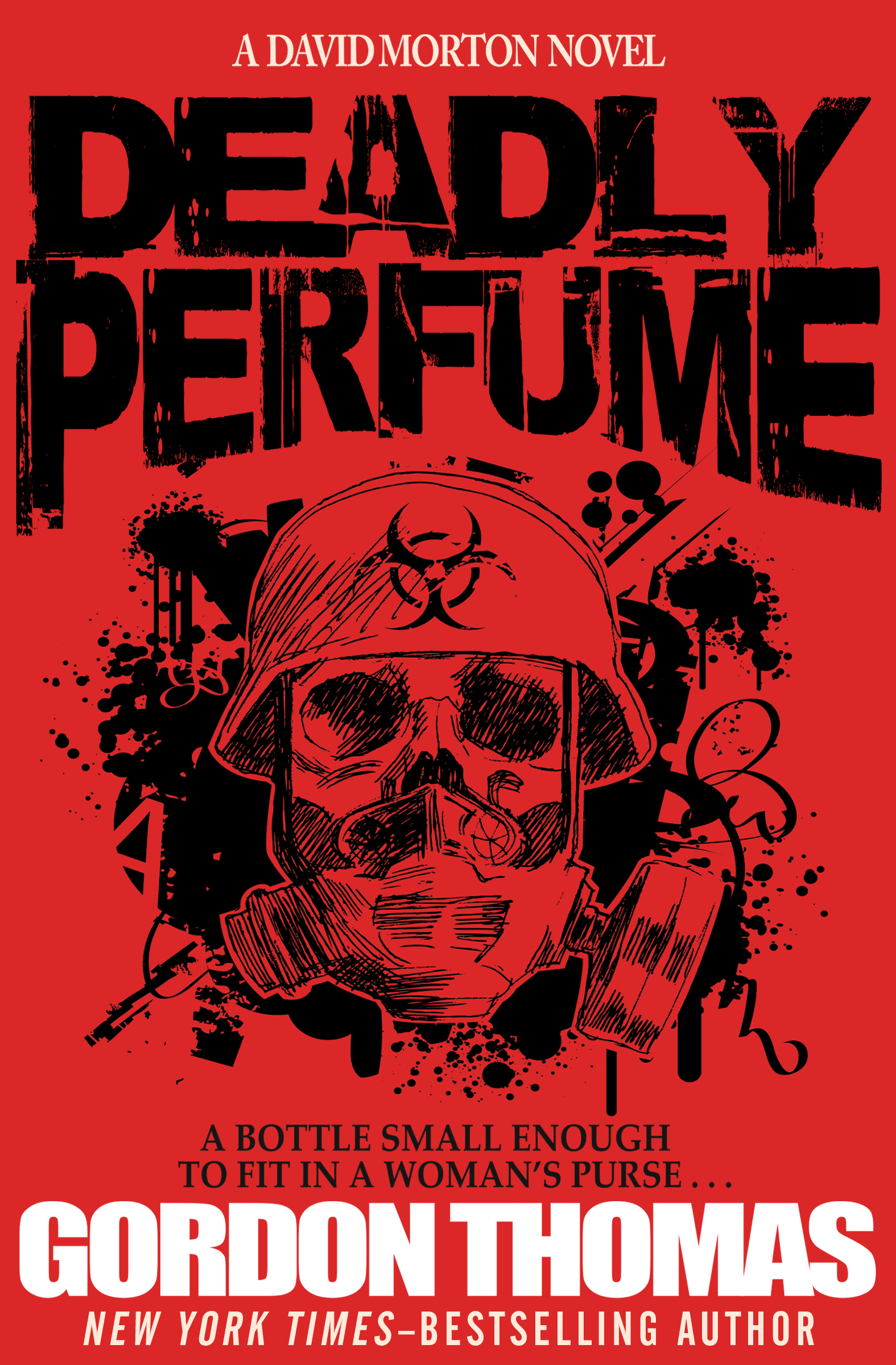 This image is the cover for the book Deadly Perfume, The David Morton Novels