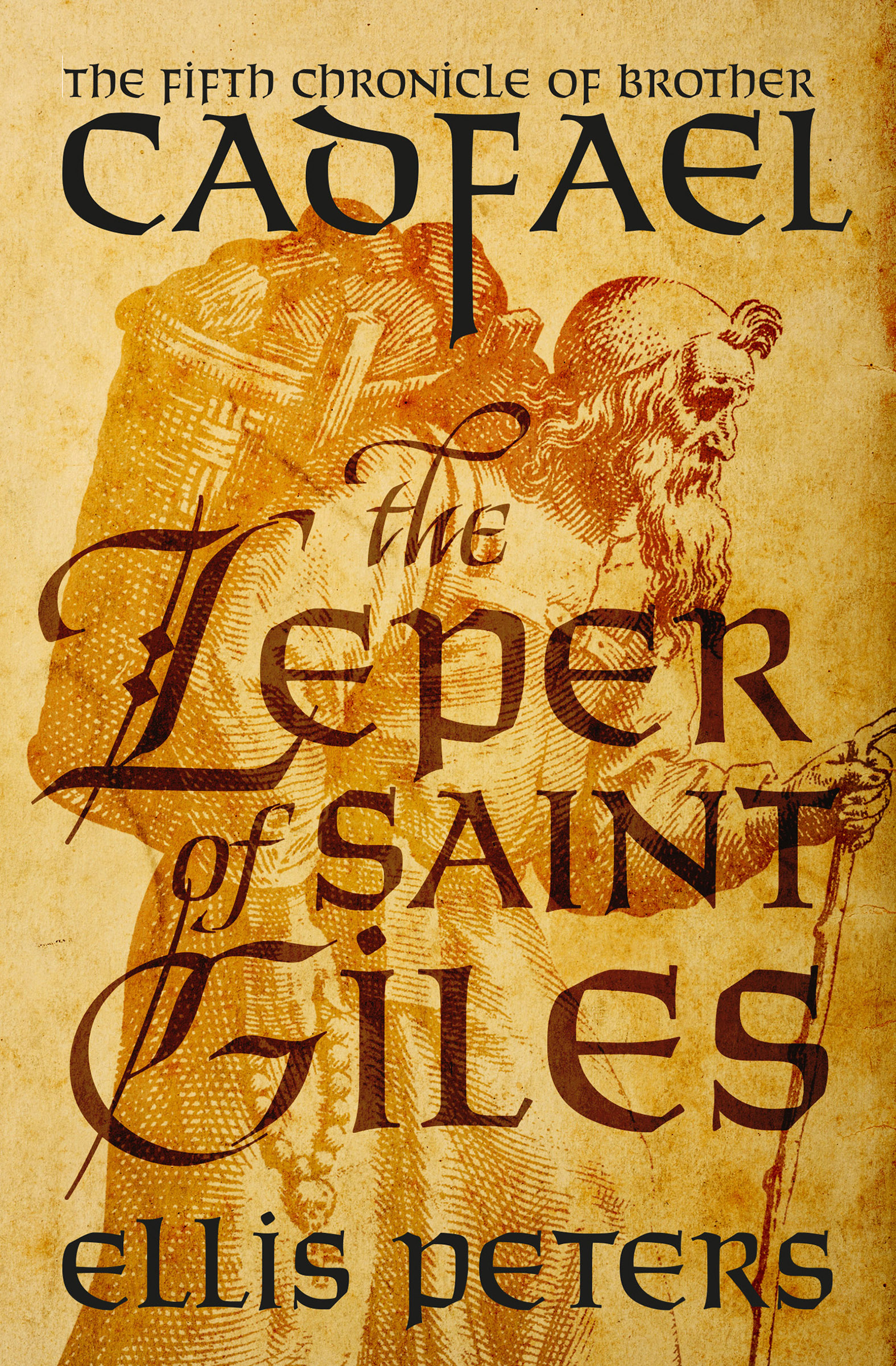 This image is the cover for the book Leper of Saint Giles, The Chronicles of Brother Cadfael