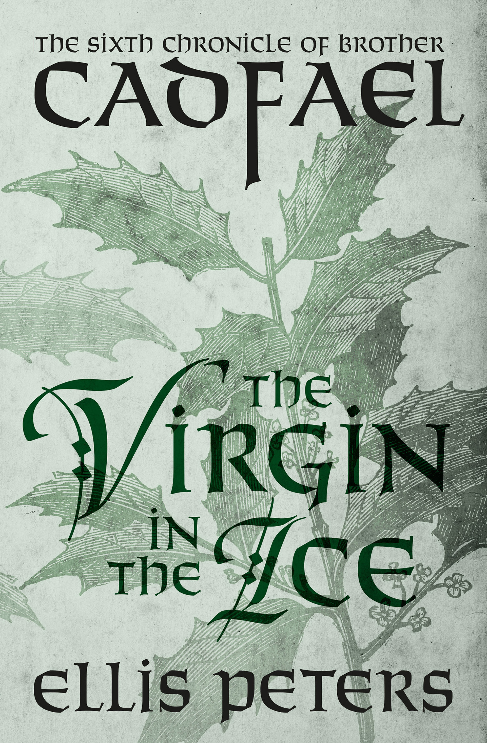 This image is the cover for the book Virgin in the Ice, The Chronicles of Brother Cadfael