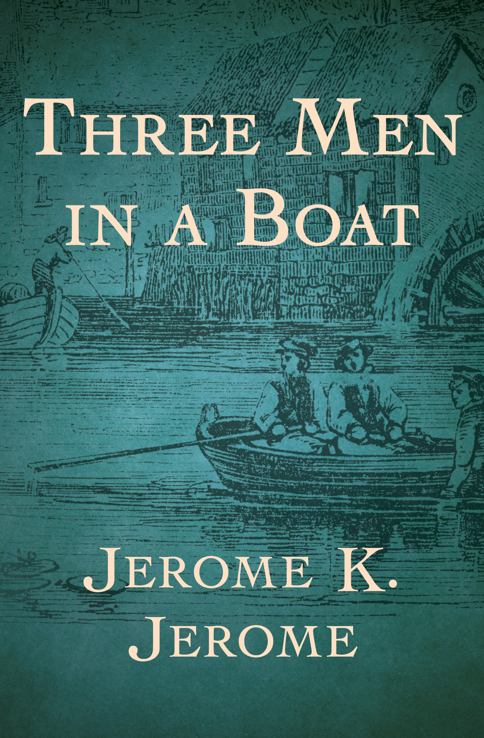 This image is the cover for the book Three Men in a Boat