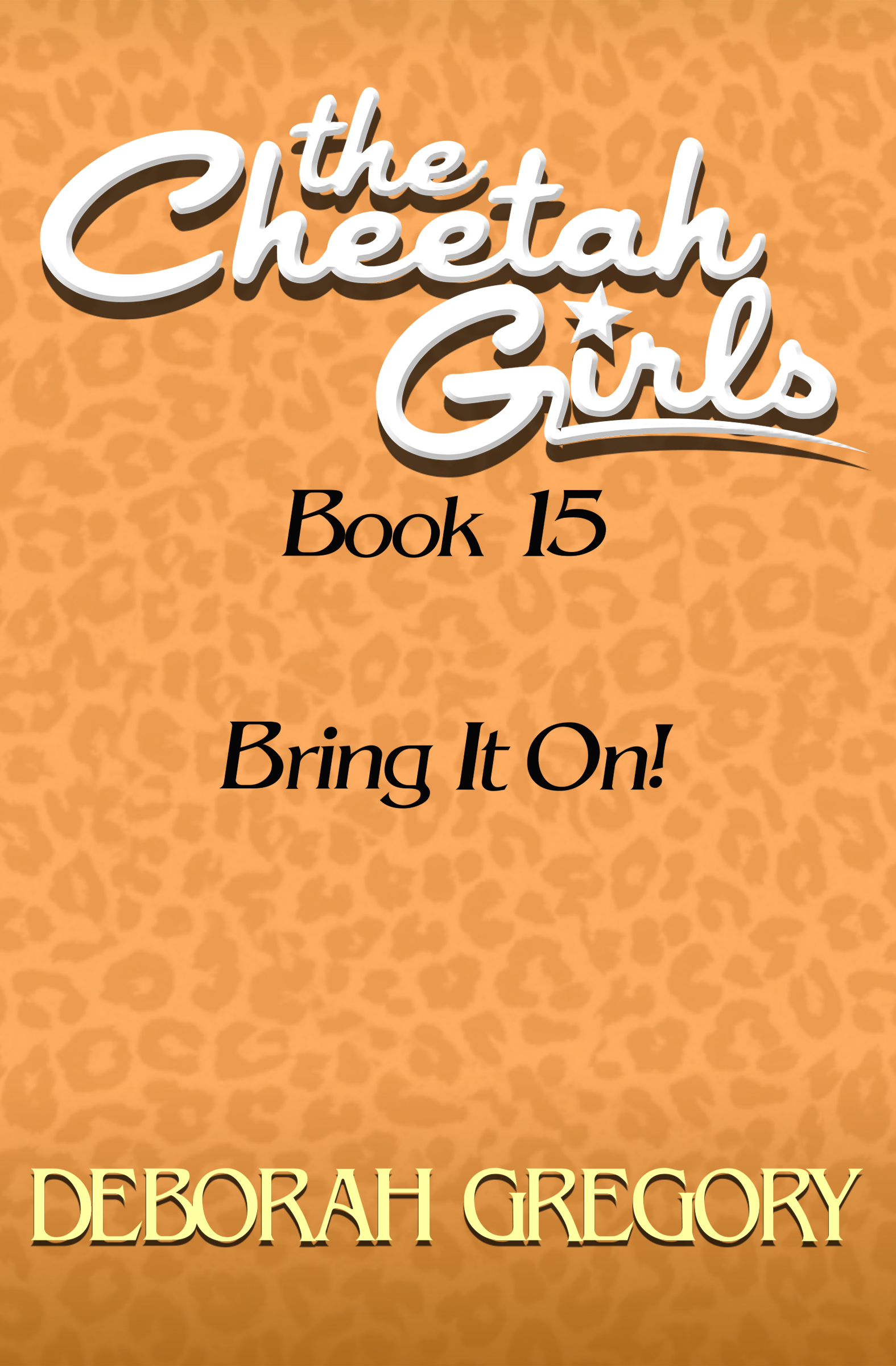 This image is the cover for the book Bring It On, The Cheetah Girls