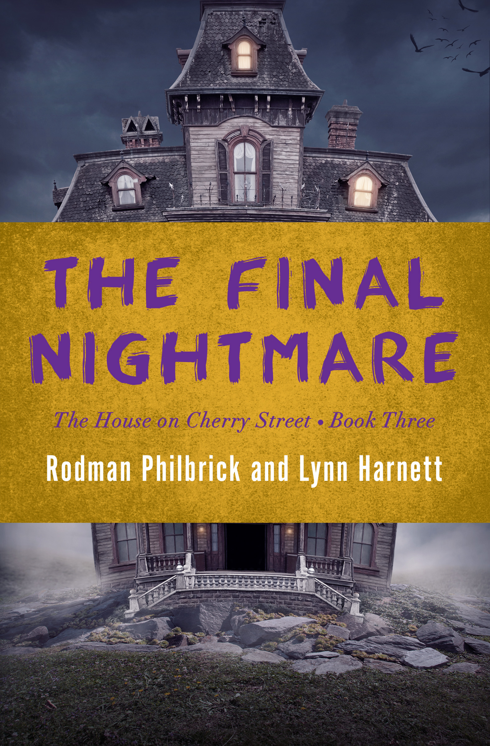 This image is the cover for the book Final Nightmare, The House on Cherry Street