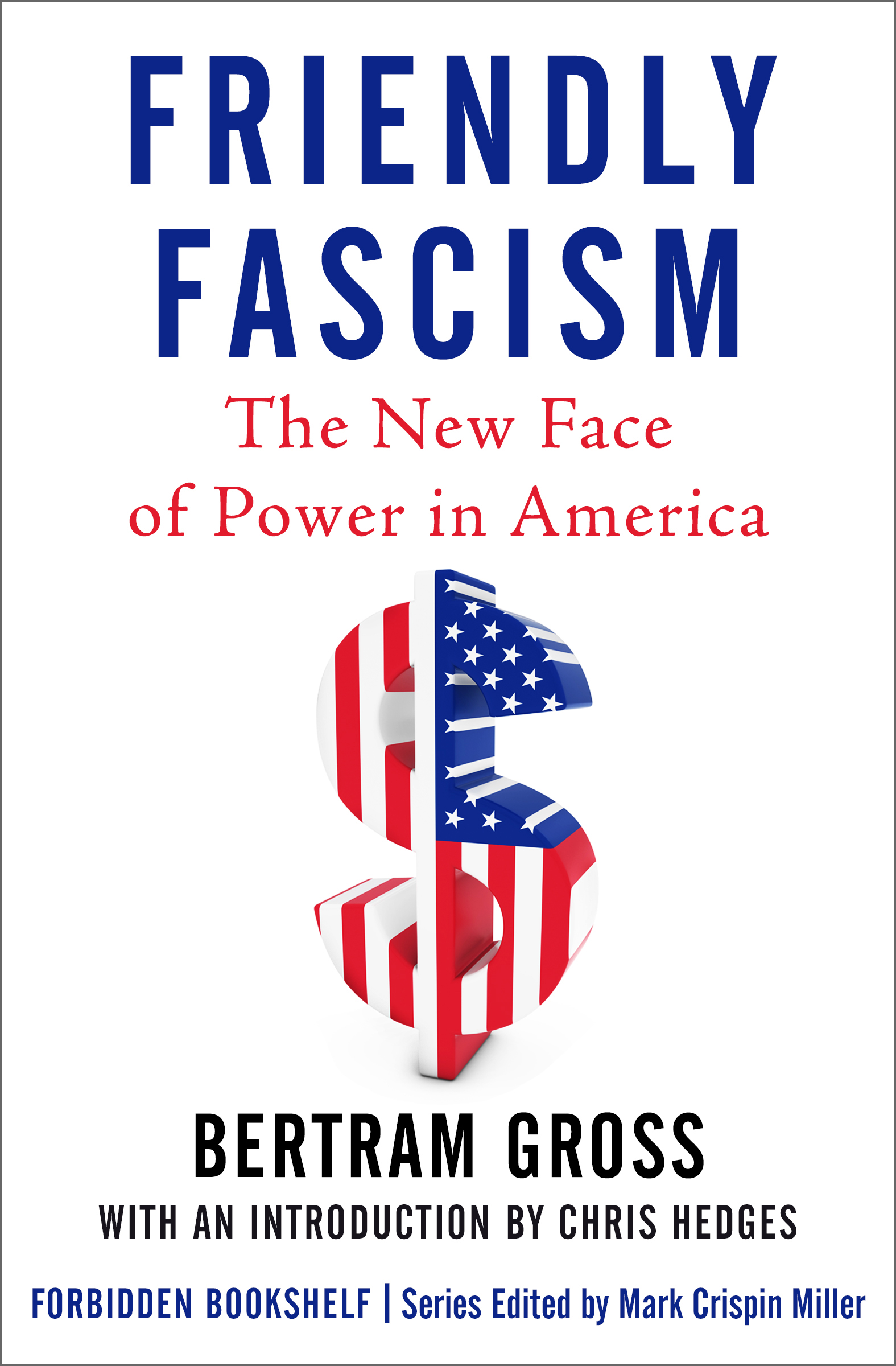 This image is the cover for the book Friendly Fascism, Forbidden Bookshelf