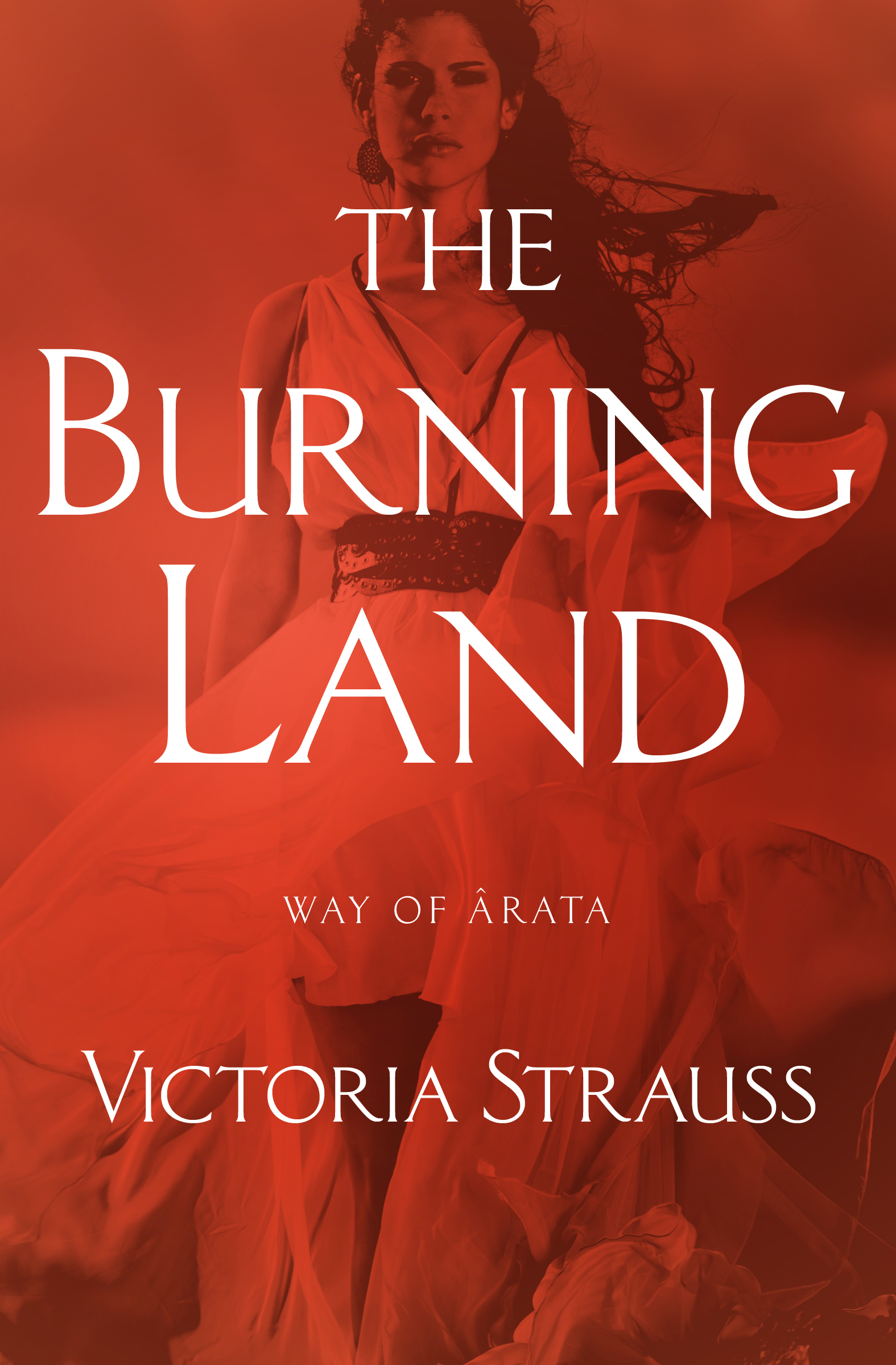 This image is the cover for the book Burning Land, Way of Ârata
