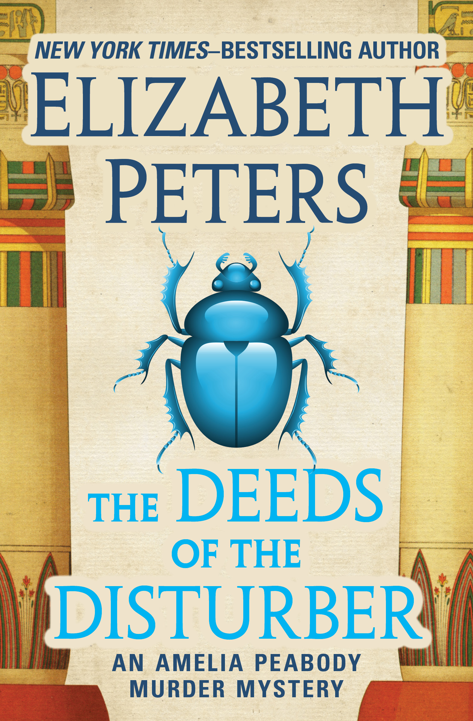 This image is the cover for the book Deeds of the Disturber, The Amelia Peabody Murder Mysteries