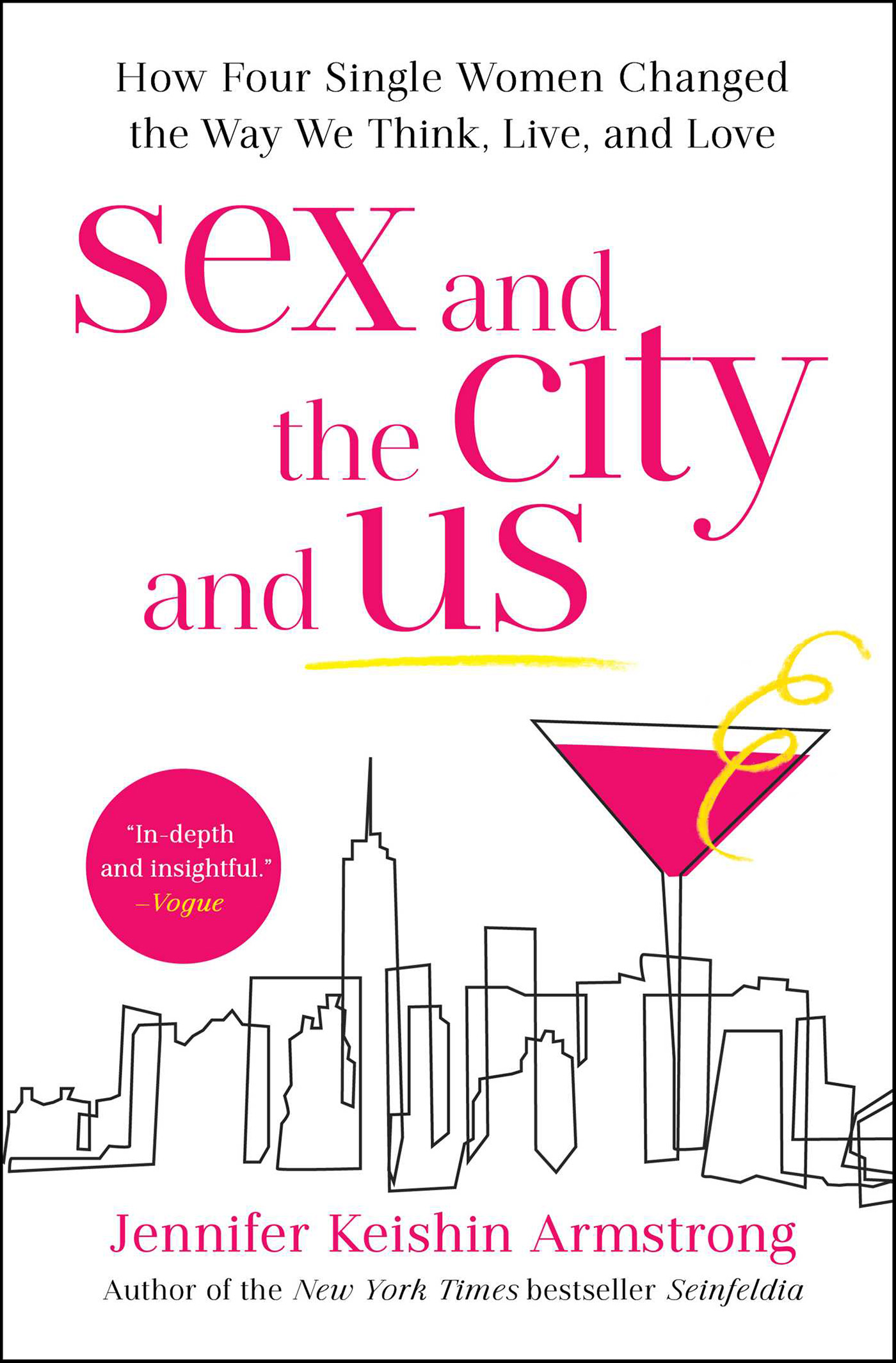This image is the cover for the book Sex and the City and Us