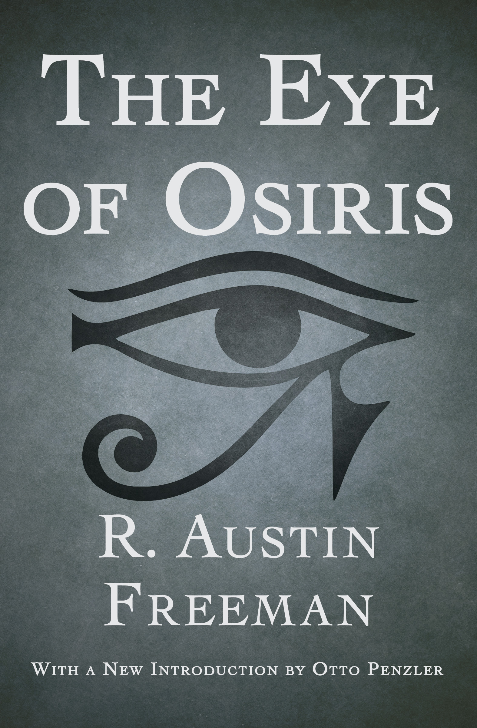 This image is the cover for the book Eye of Osiris, The Dr. Thorndyke Mysteries