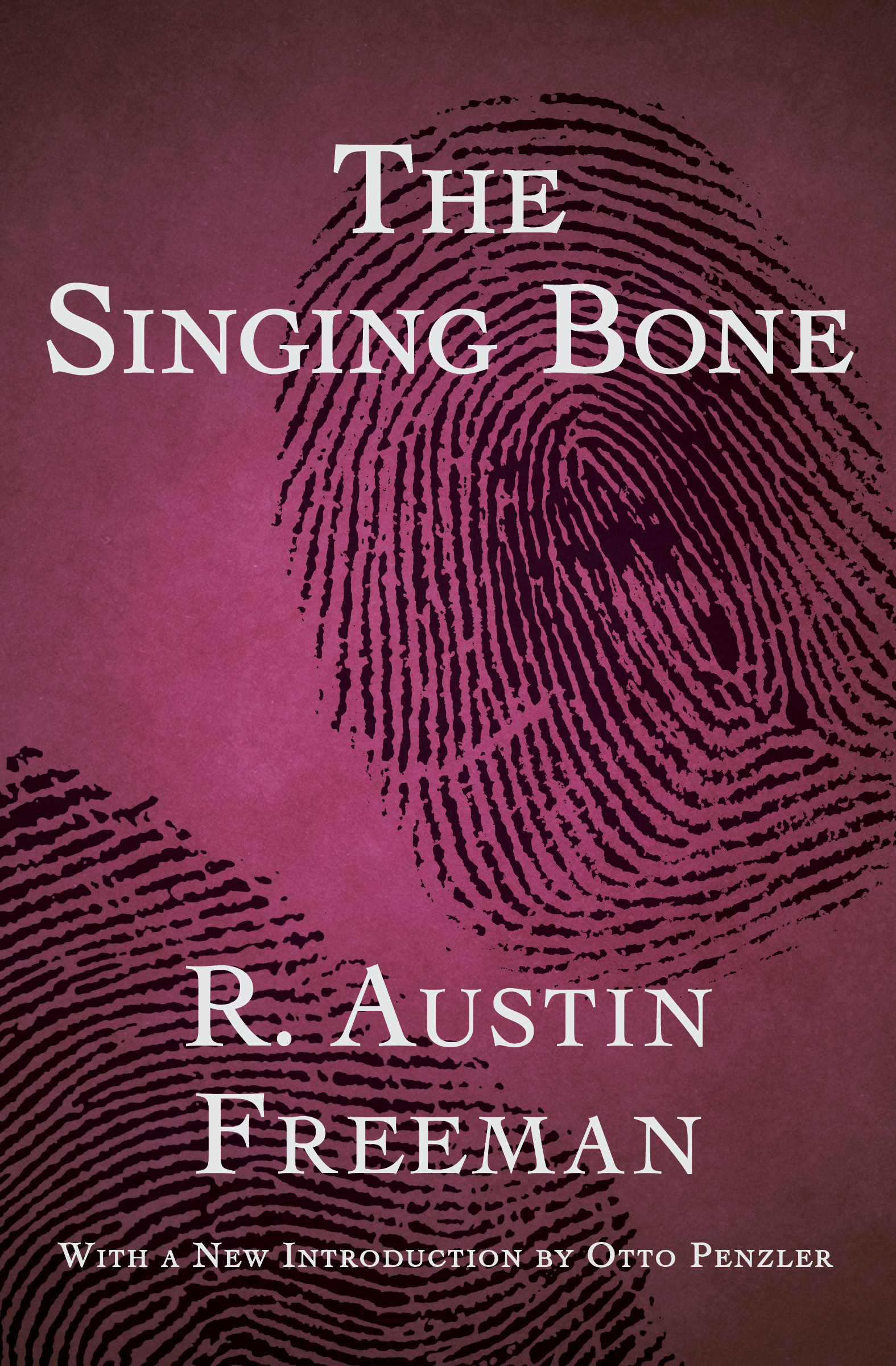 This image is the cover for the book Singing Bone, The Dr. Thorndyke Mysteries