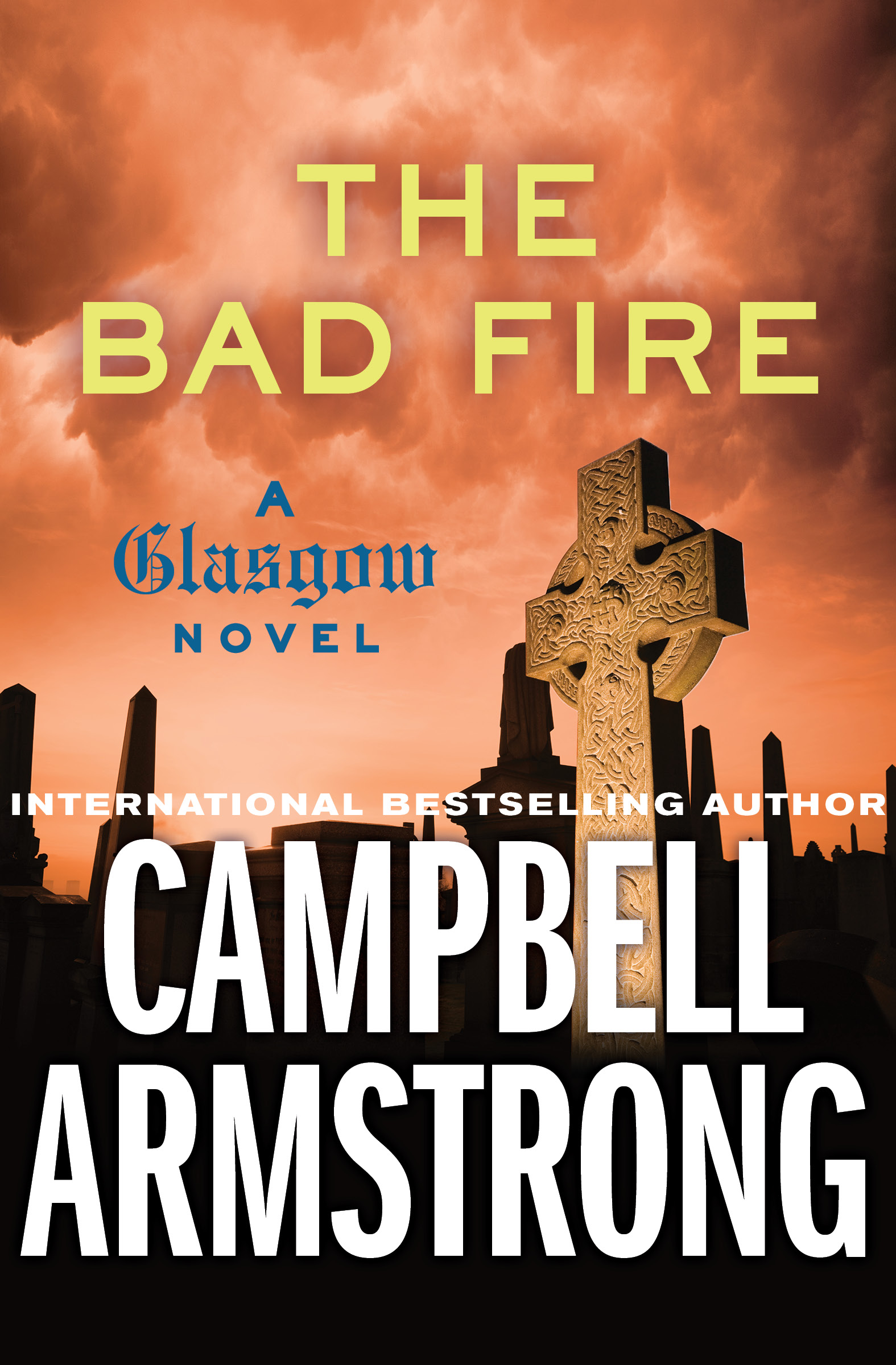 This image is the cover for the book Bad Fire, The Glasgow Novels