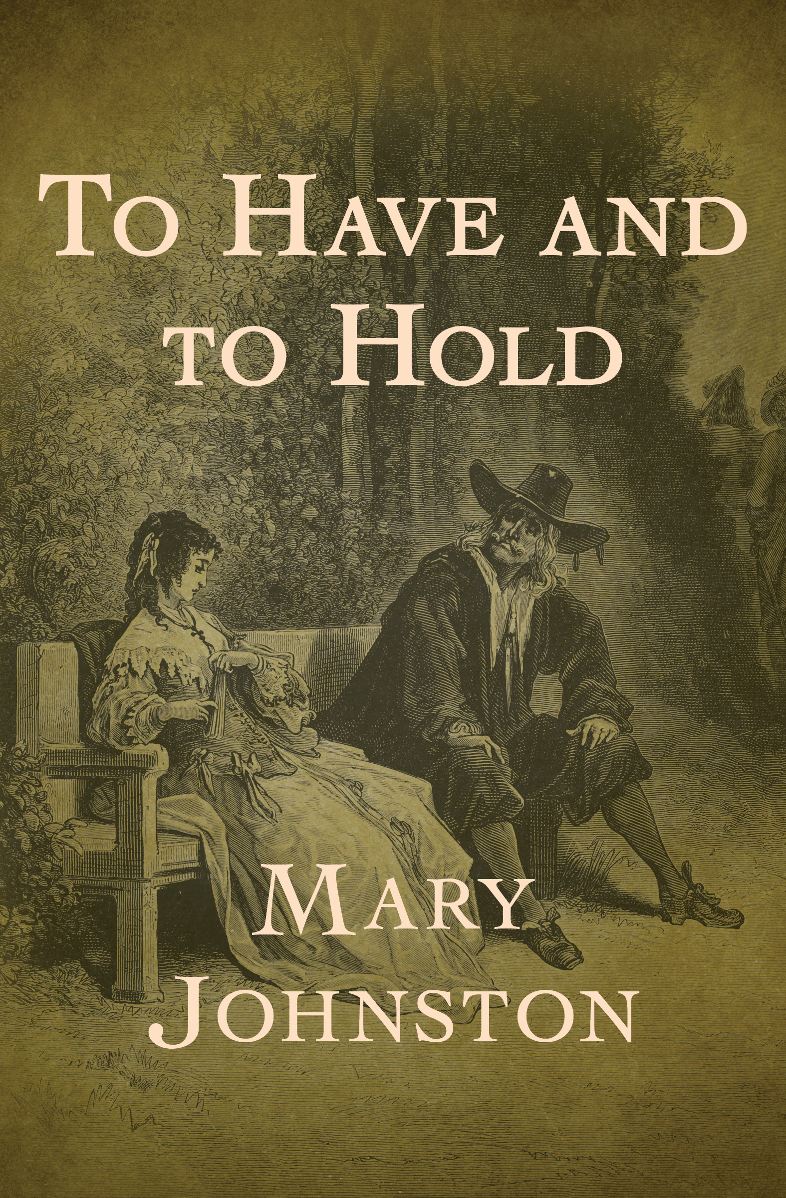 This image is the cover for the book To Have and to Hold