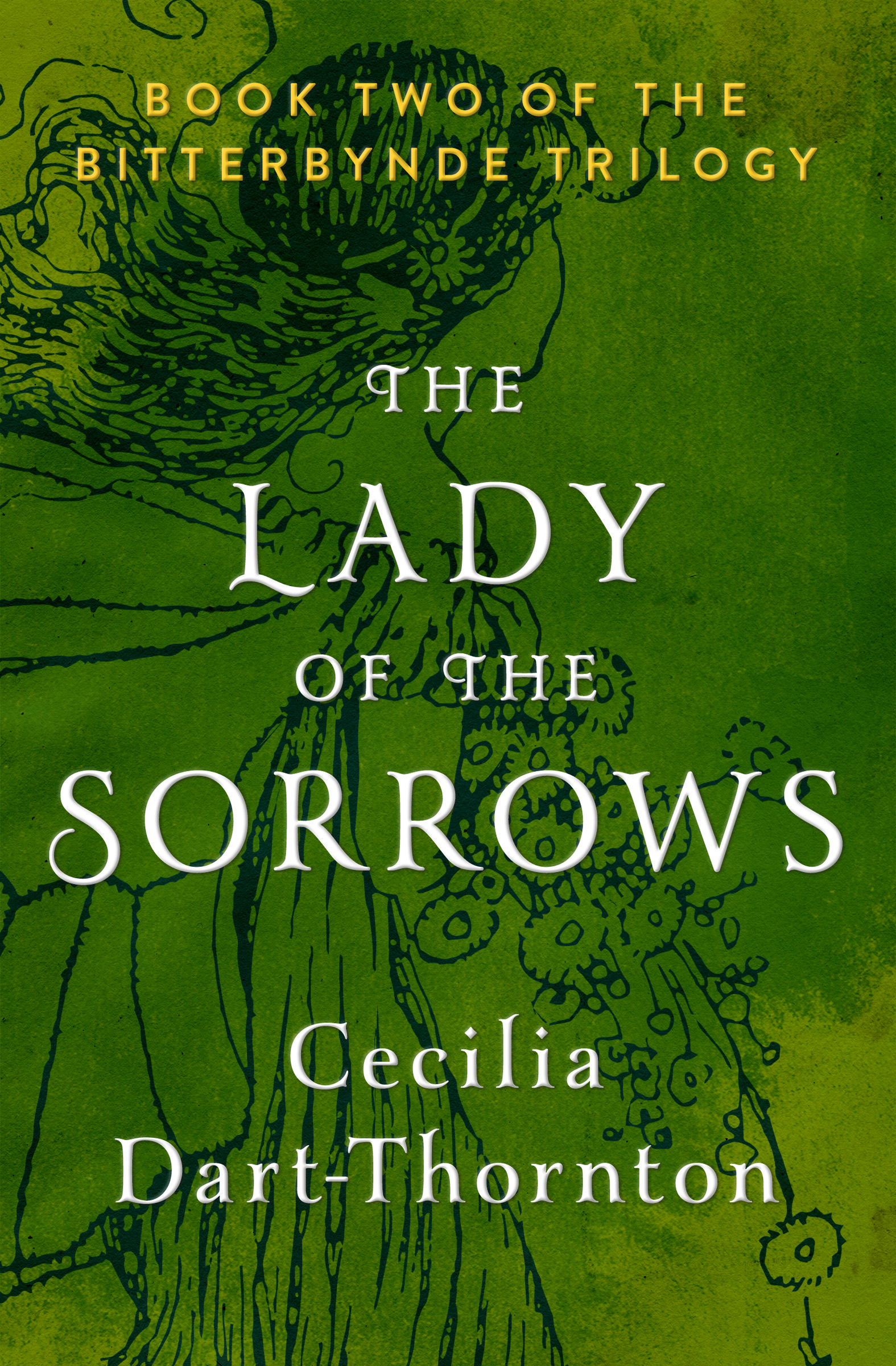 This image is the cover for the book Lady of the Sorrows, The Bitterbynde Trilogy