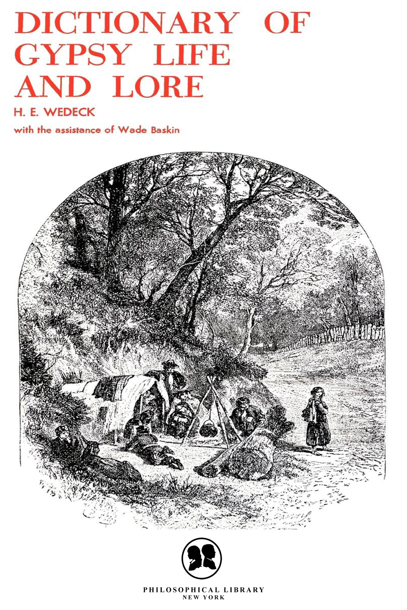 This image is the cover for the book Dictionary of Gypsy Life and Lore