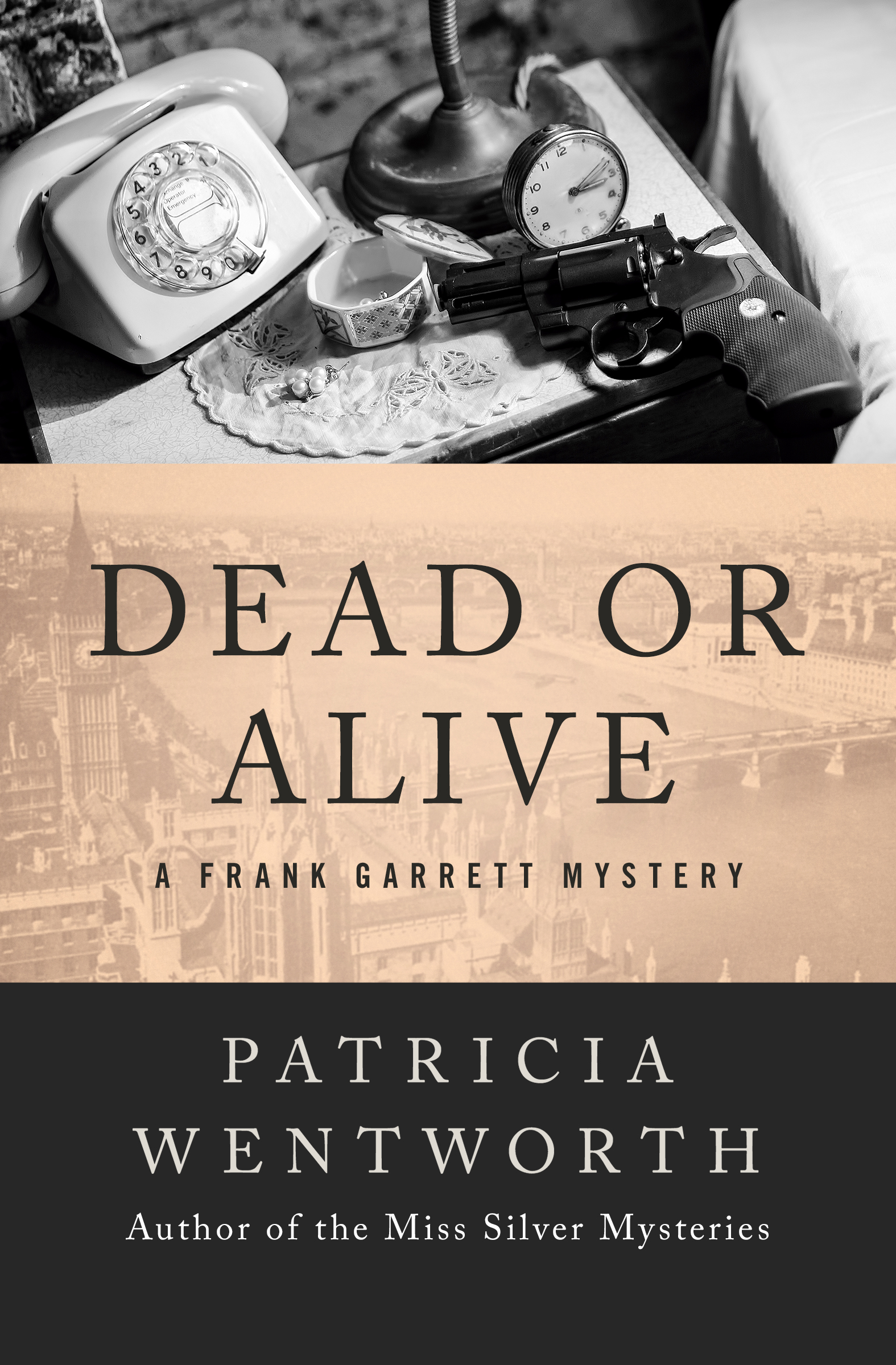 This image is the cover for the book Dead or Alive, The Frank Garrett Mysteries