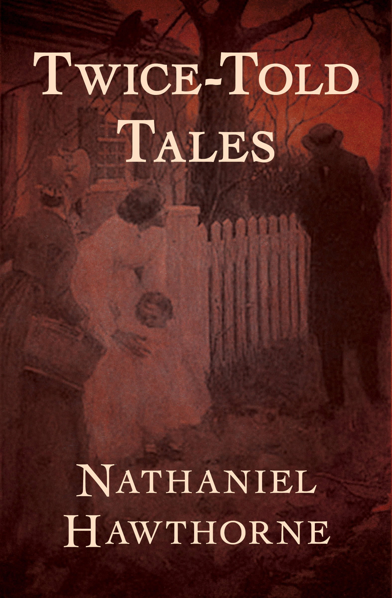 This image is the cover for the book Twice-Told Tales