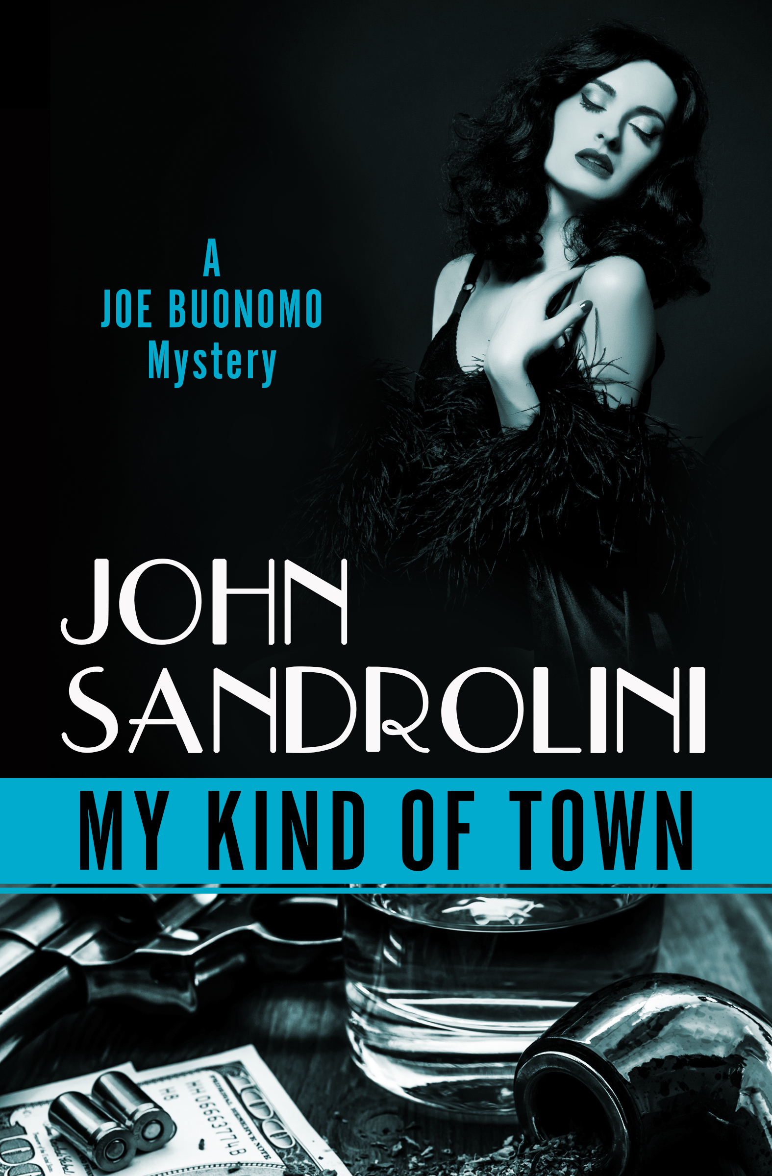 This image is the cover for the book My Kind of Town, The Joe Buonomo Mysteries
