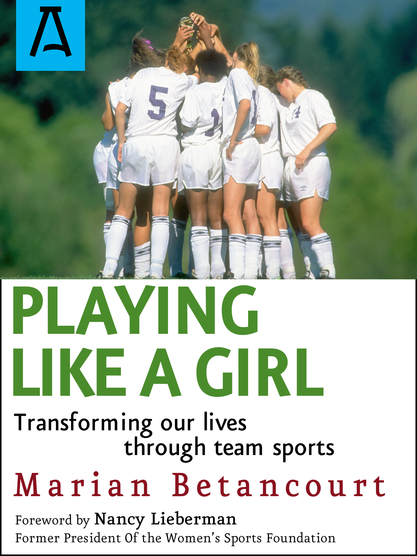 This image is the cover for the book Playing Like a Girl
