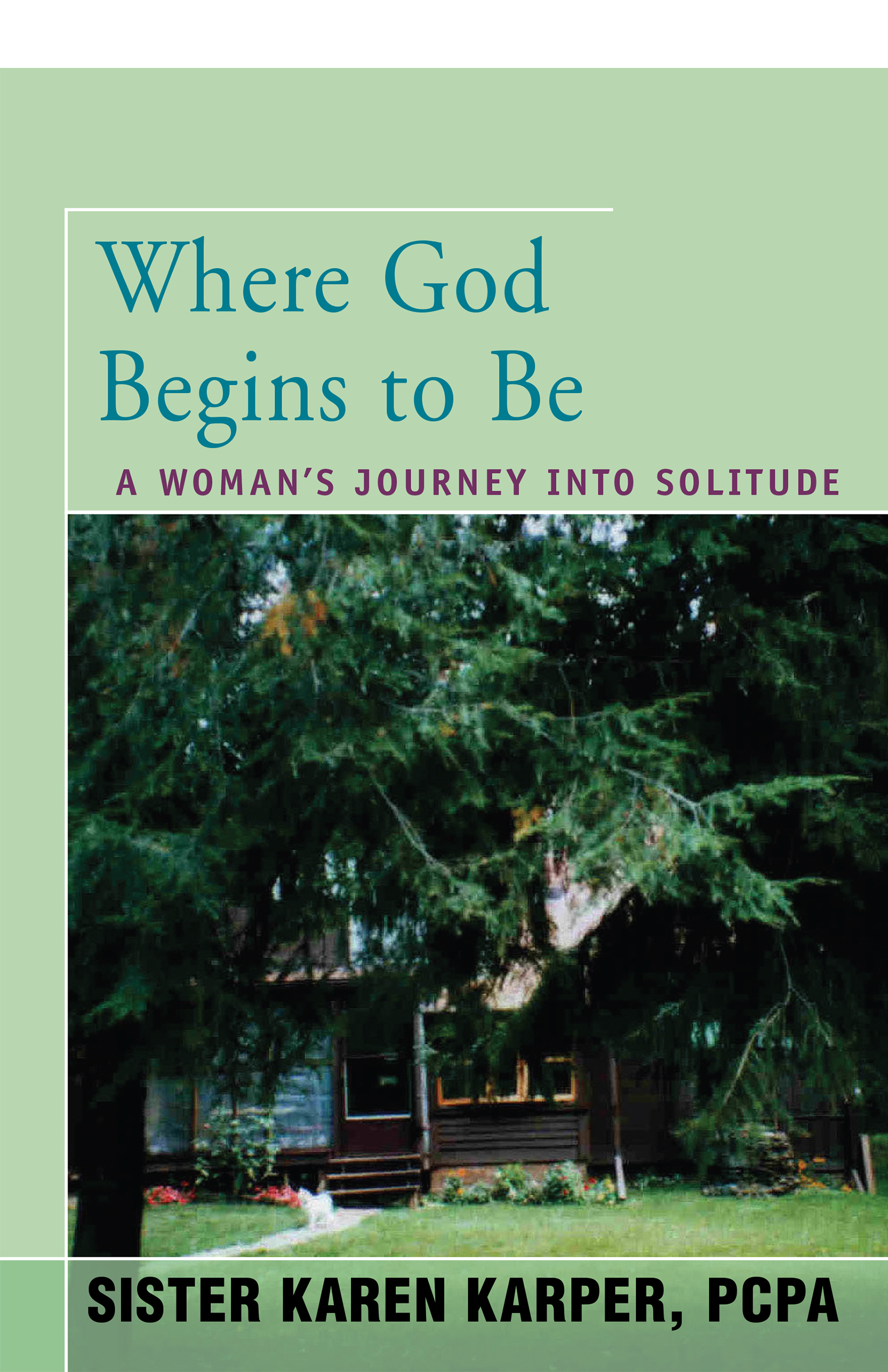 This image is the cover for the book Where God Begins to Be