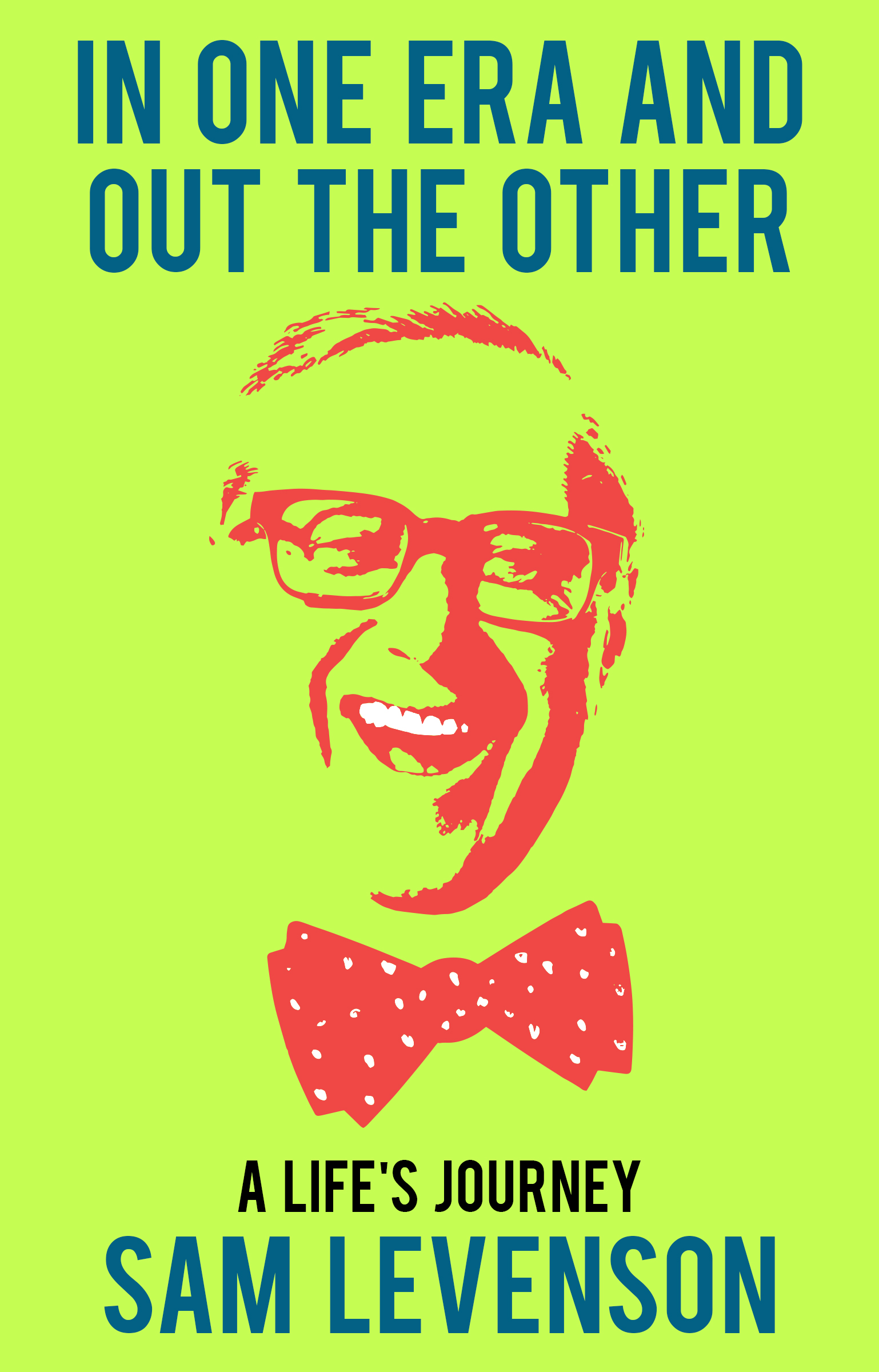 This image is the cover for the book In One Era and Out the Other