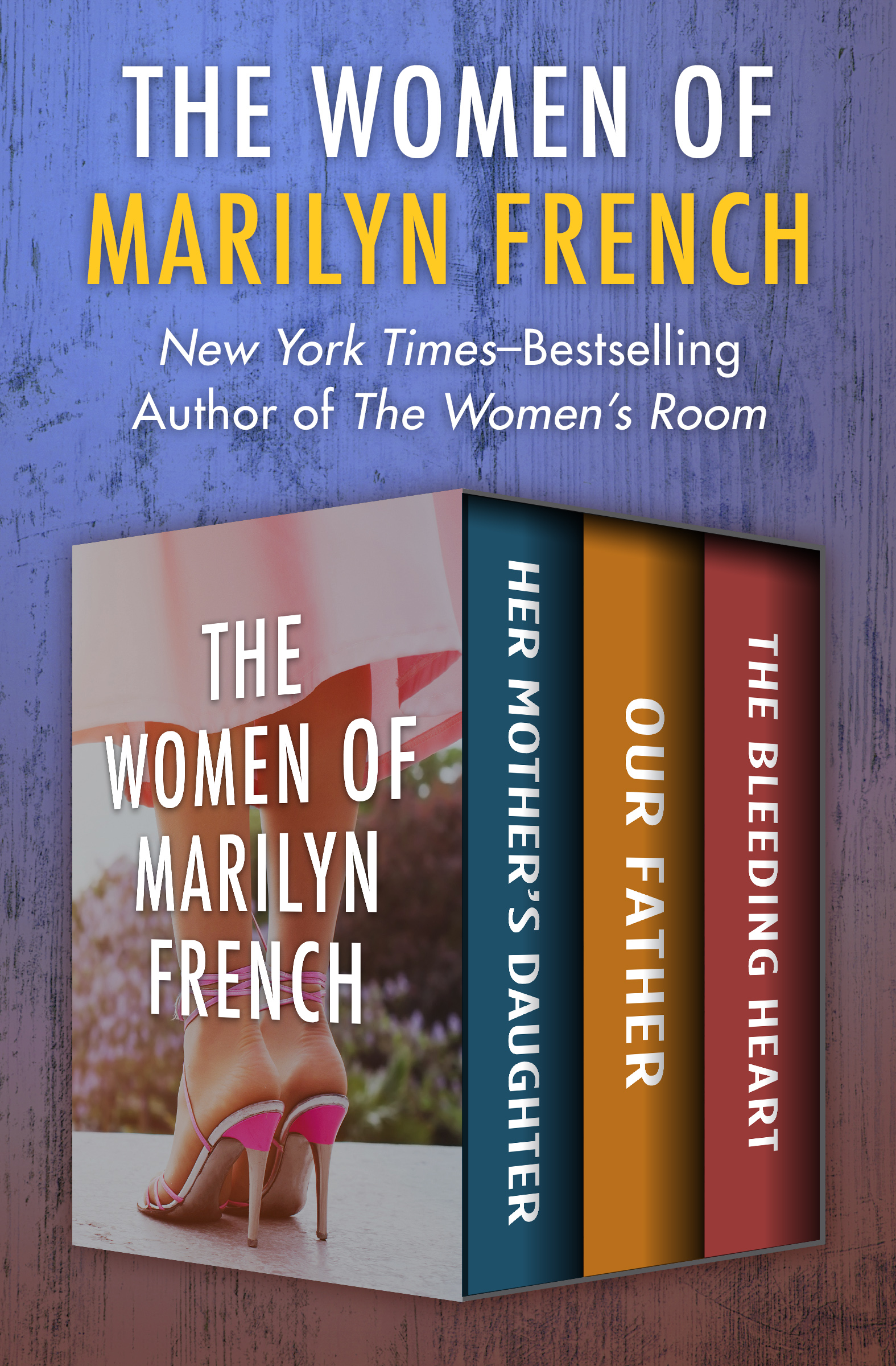 This image is the cover for the book Women of Marilyn French
