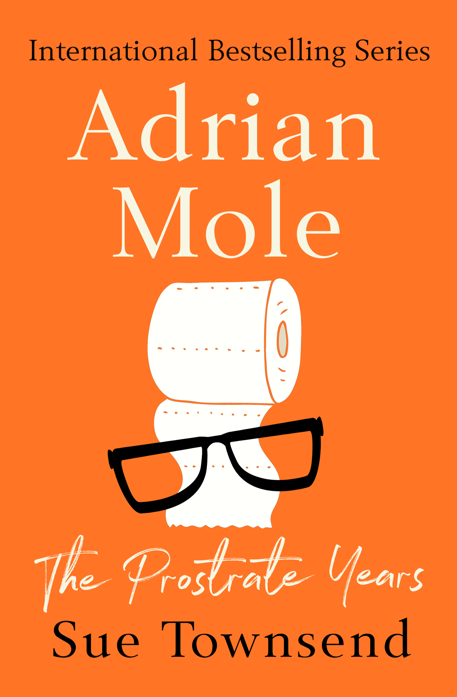 This image is the cover for the book Adrian Mole: The Prostrate Years, The Adrian Mole Series