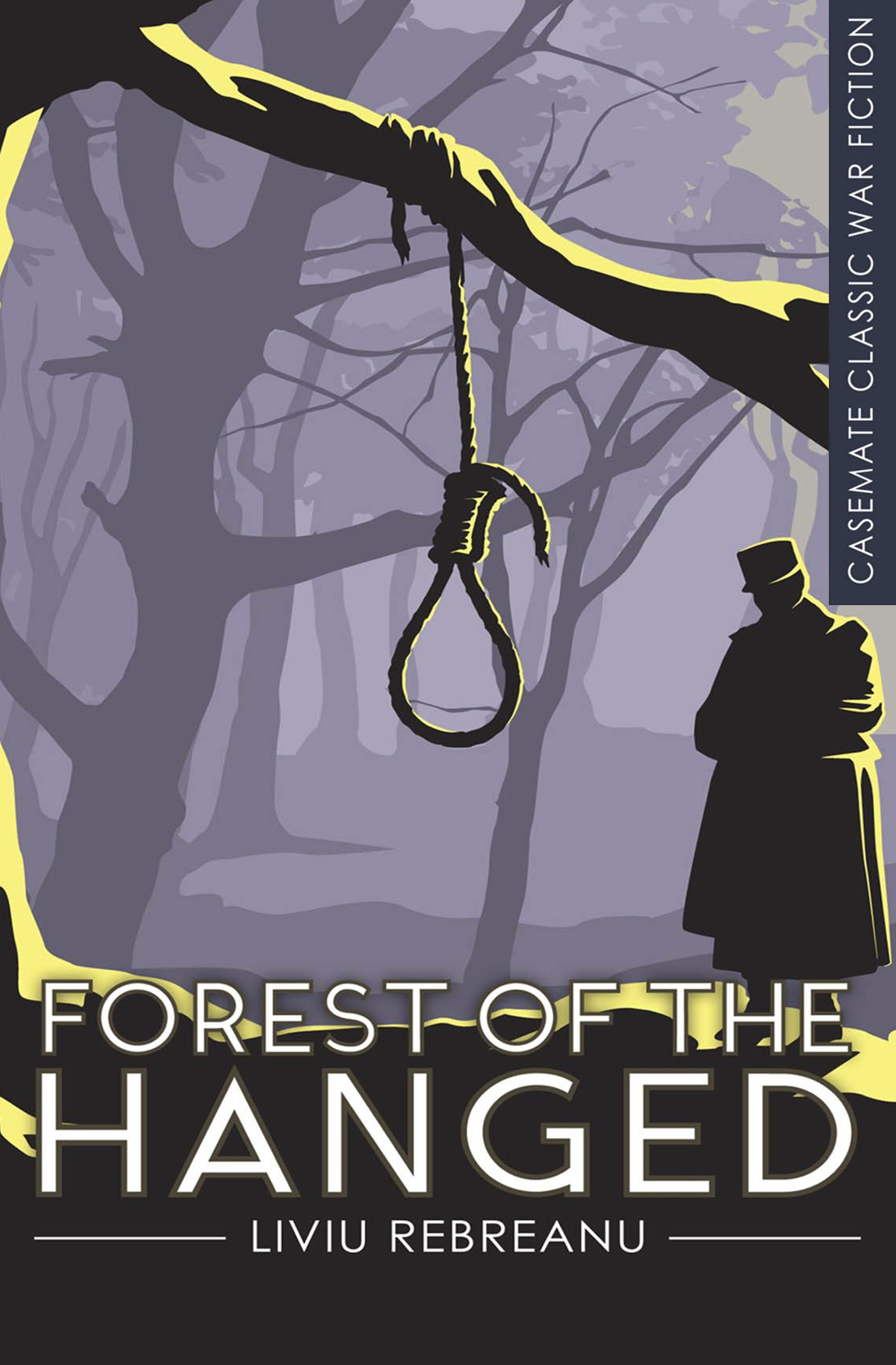 This image is the cover for the book Forest of the Hanged, Casemate Classic War Fiction