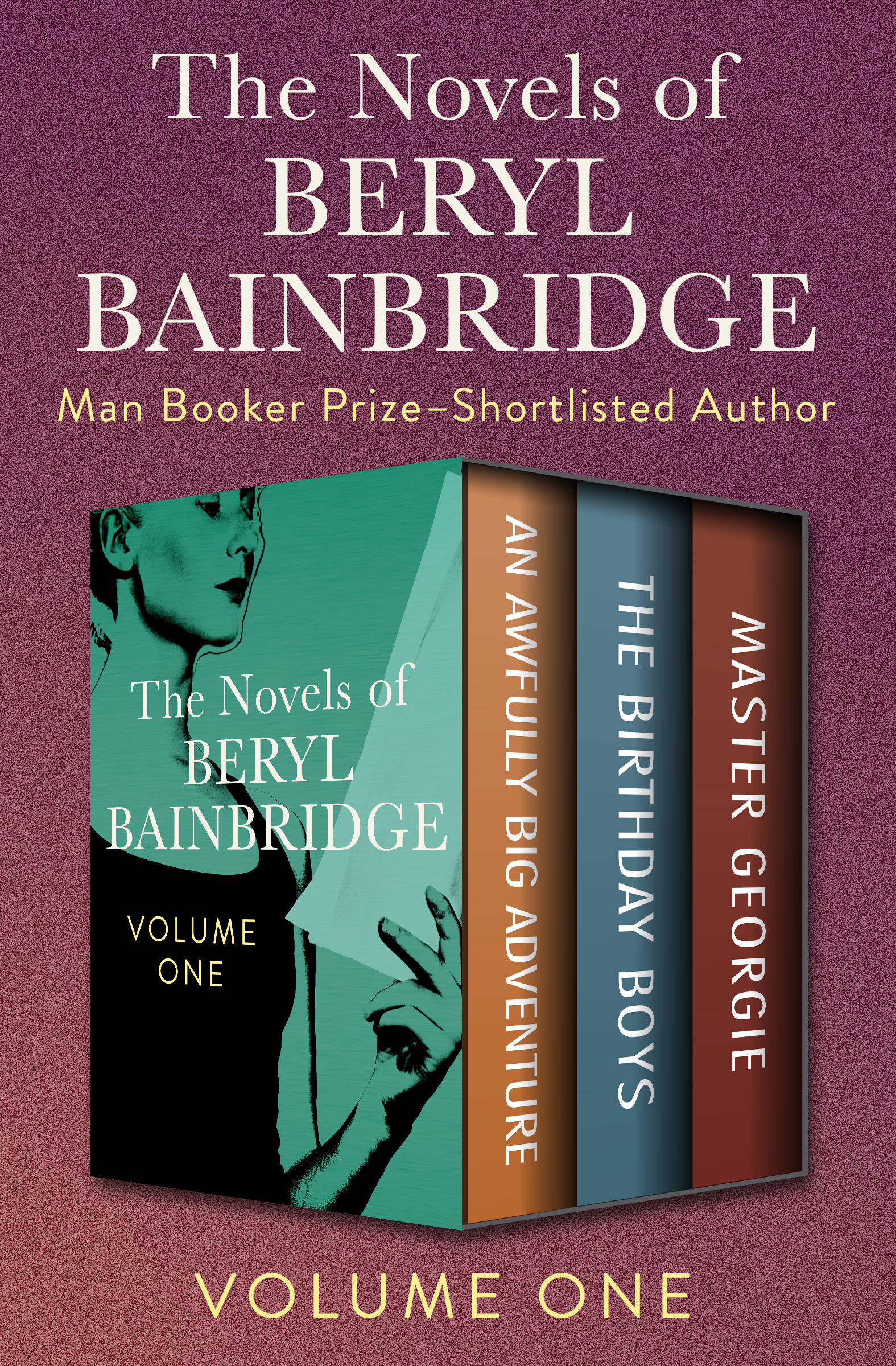 This image is the cover for the book Novels of Beryl Bainbridge Volume One