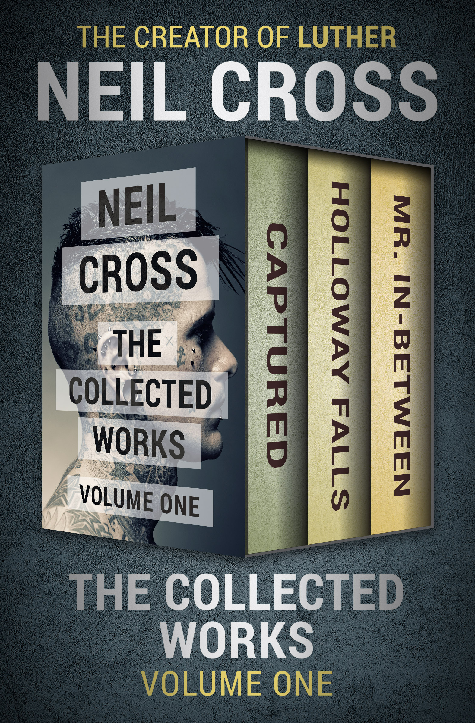 This image is the cover for the book Collected Works Volume One