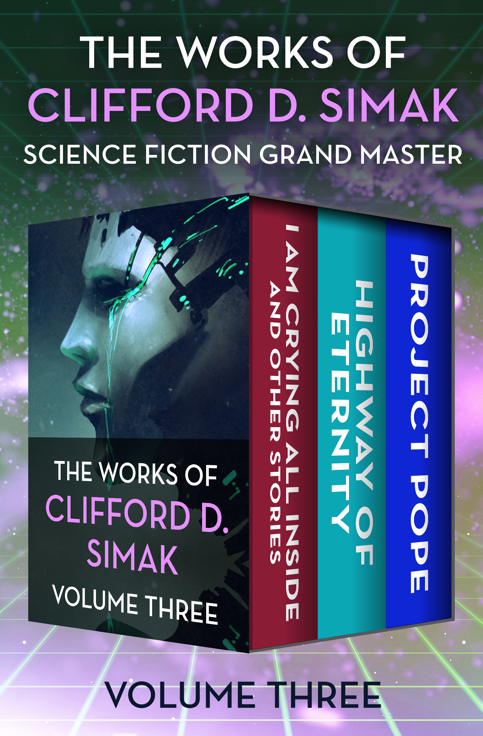 This image is the cover for the book Works of Clifford D. Simak Volume Three, The Works of Clifford D. Simak