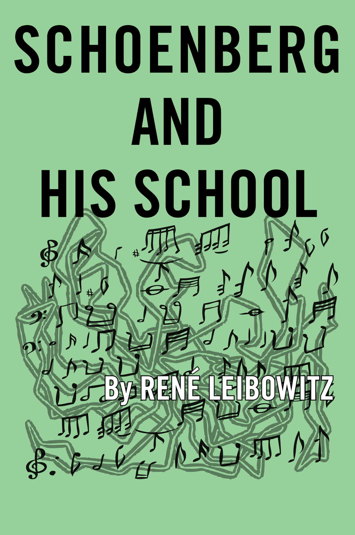 This image is the cover for the book Schoenberg and His School