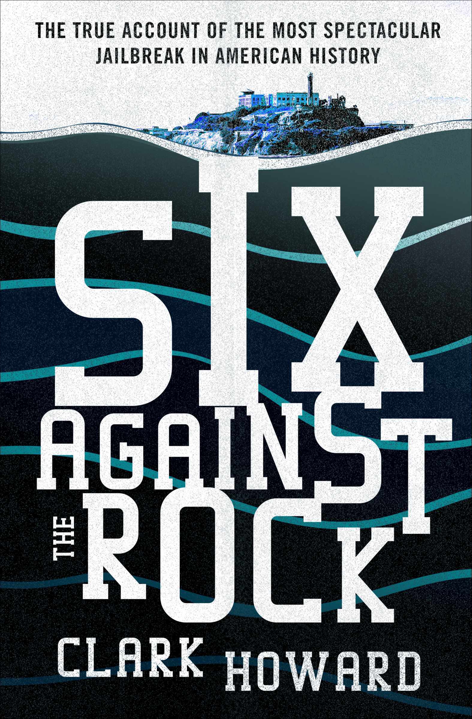 This image is the cover for the book Six Against the Rock