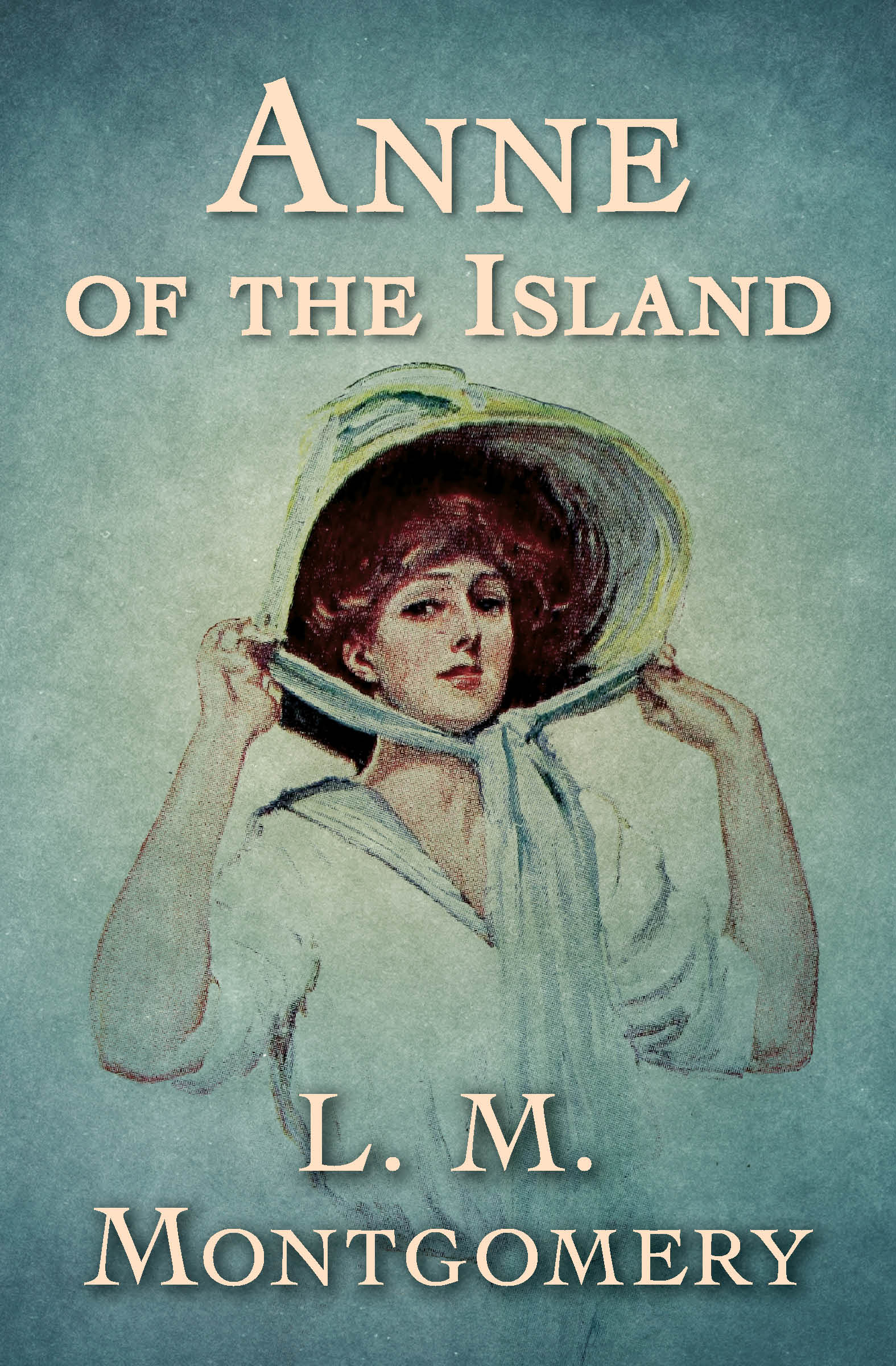 This image is the cover for the book Anne of the Island, Anne of Green Gables
