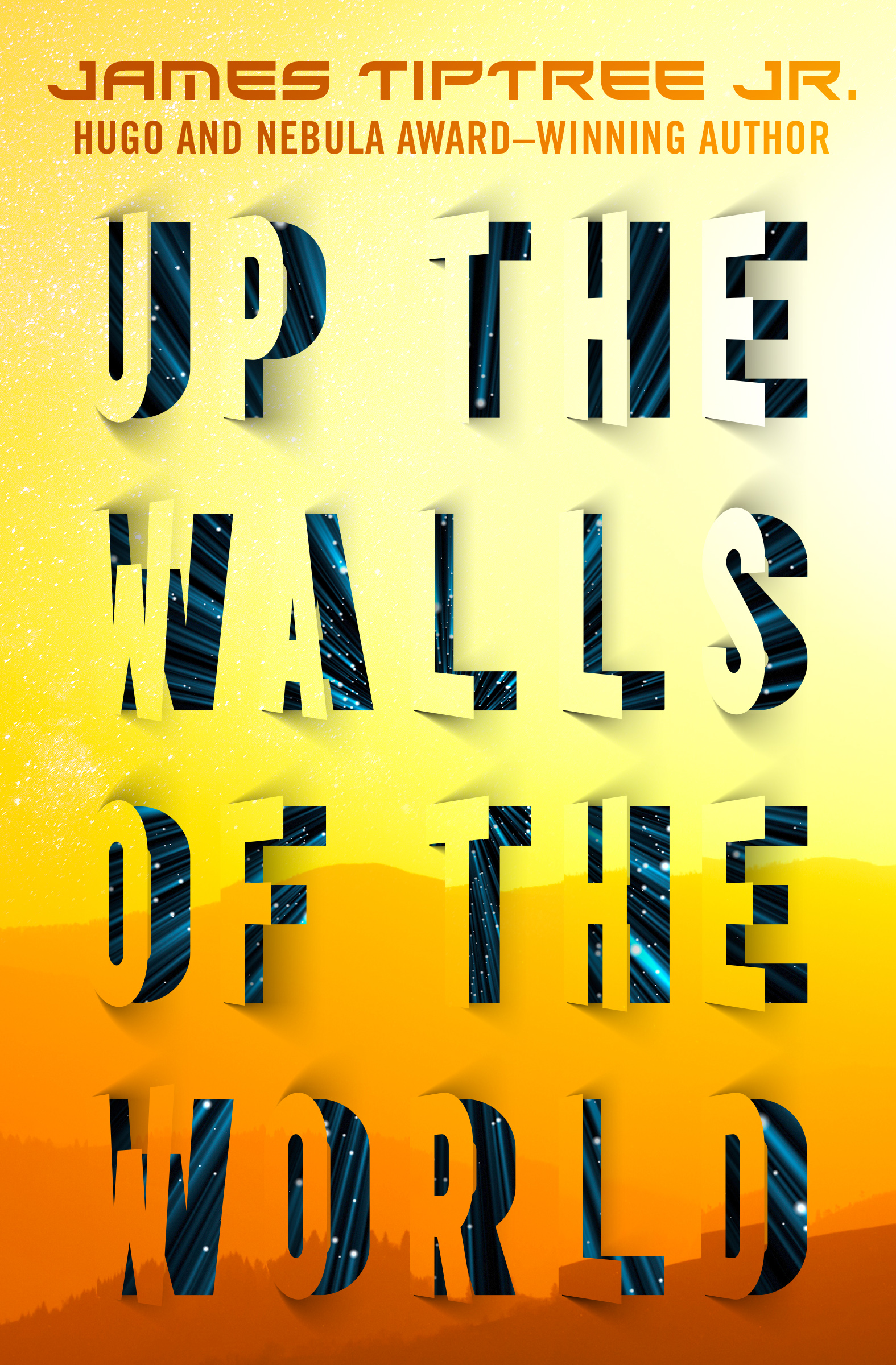 This image is the cover for the book Up the Walls of the World