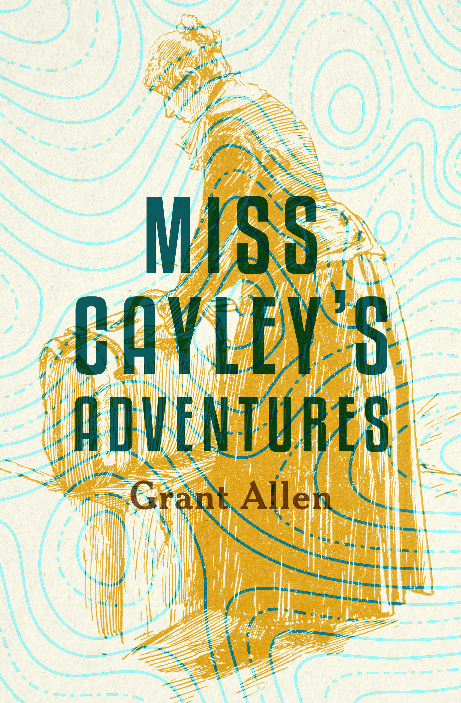 This image is the cover for the book Miss Cayley's Adventures
