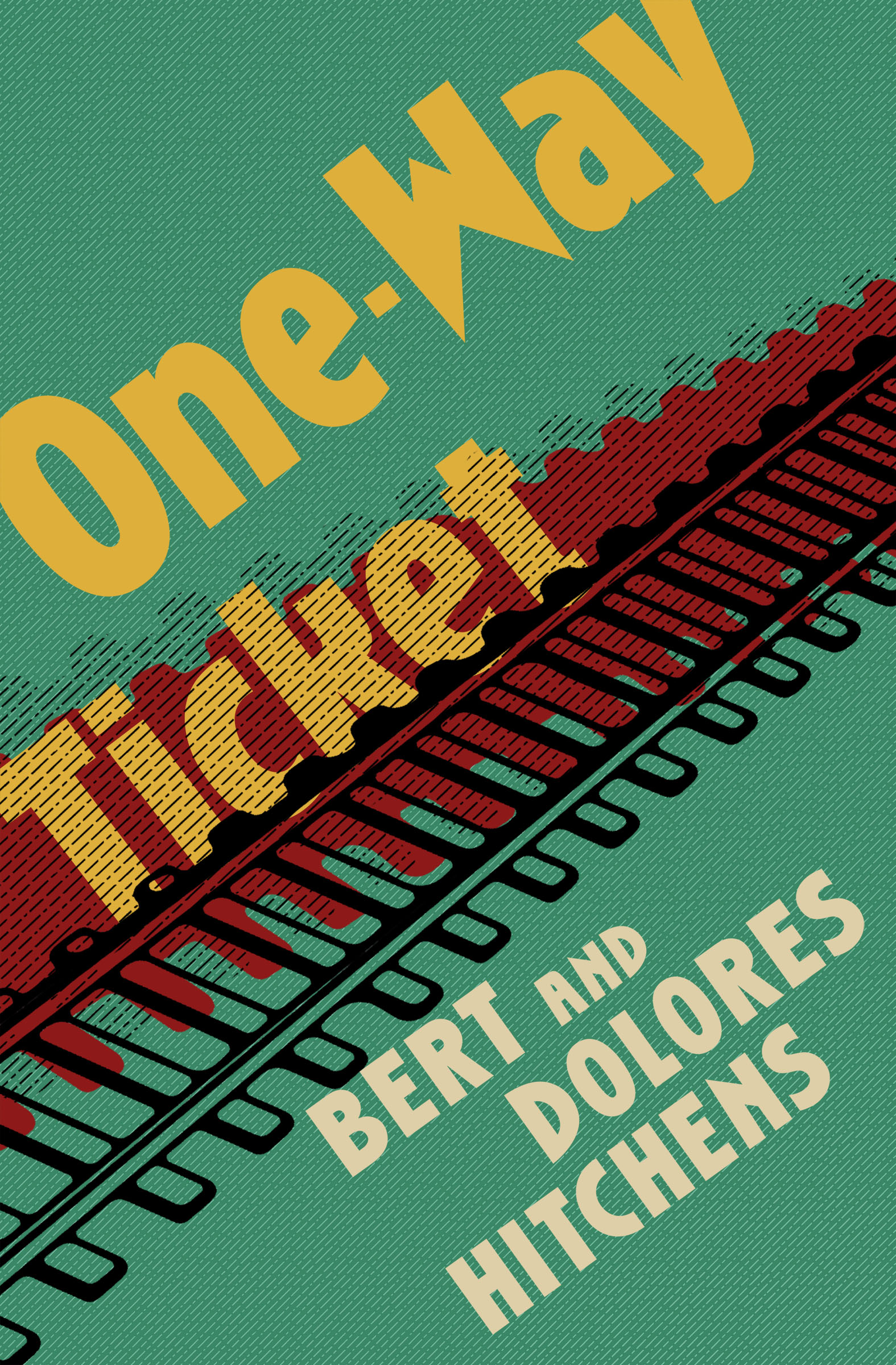 This image is the cover for the book One-Way Ticket