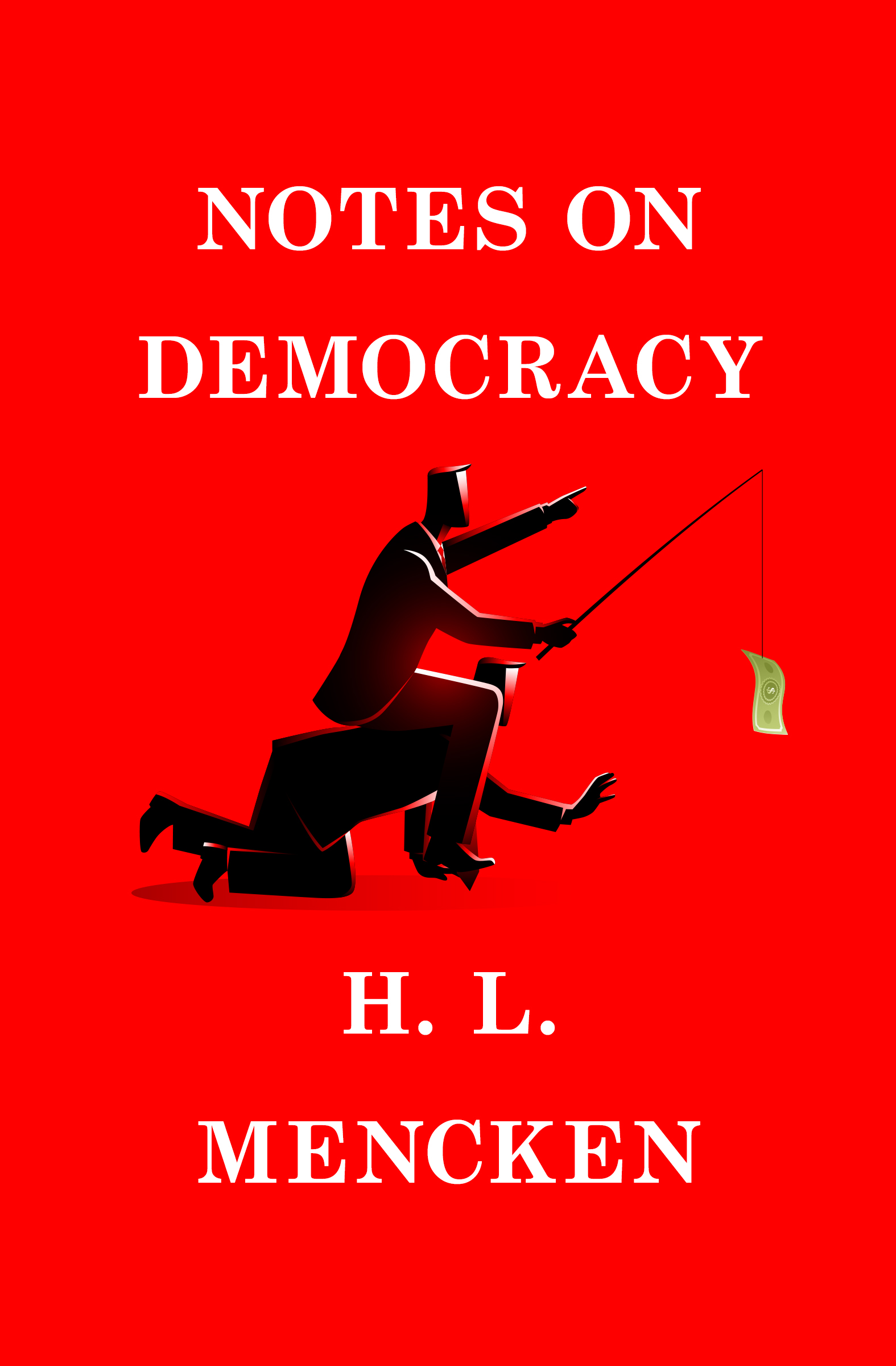 This image is the cover for the book Notes on Democracy