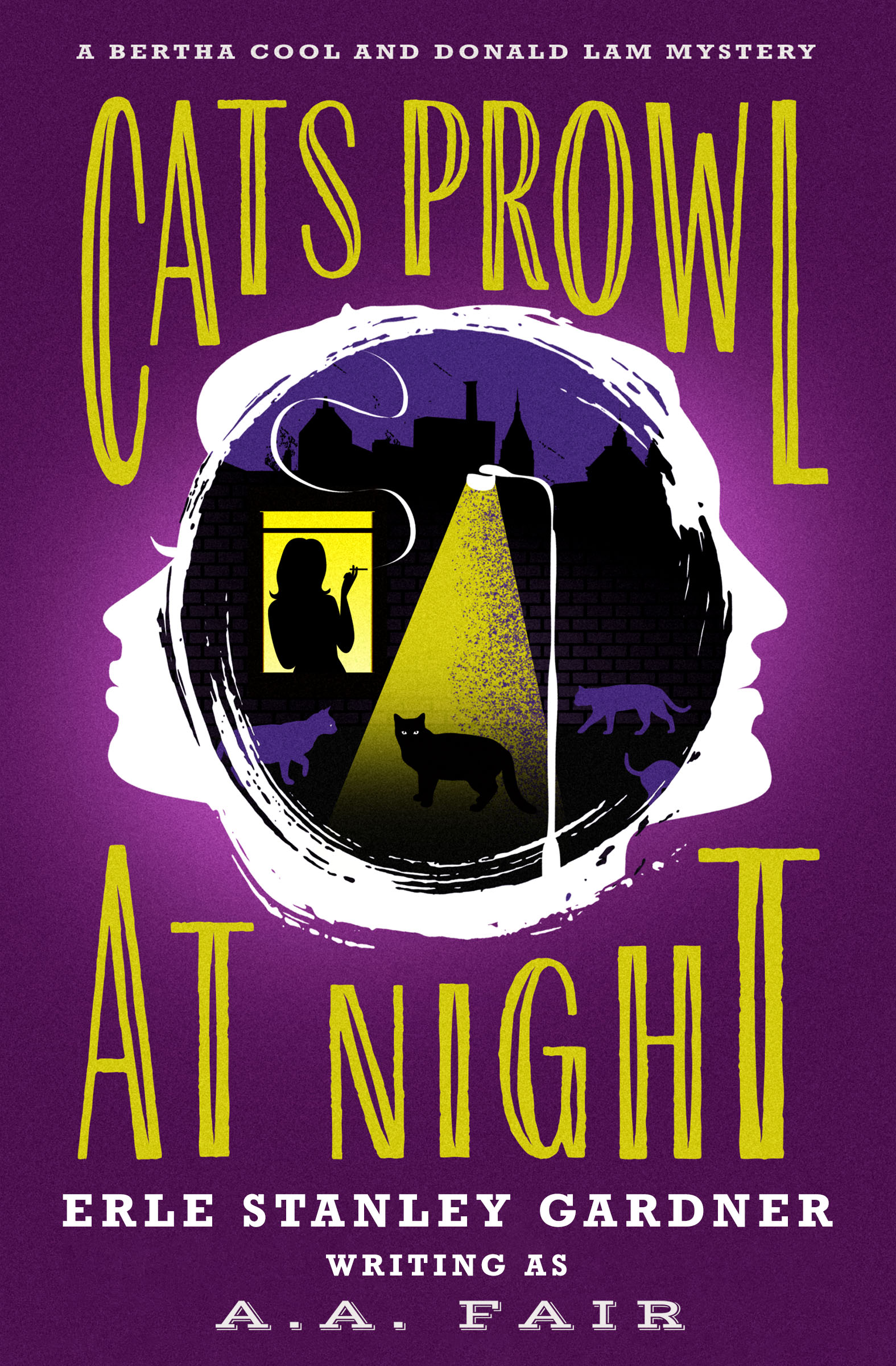 This image is the cover for the book Cats Prowl at Night, The Bertha Cool and Donald Lam Mysteries