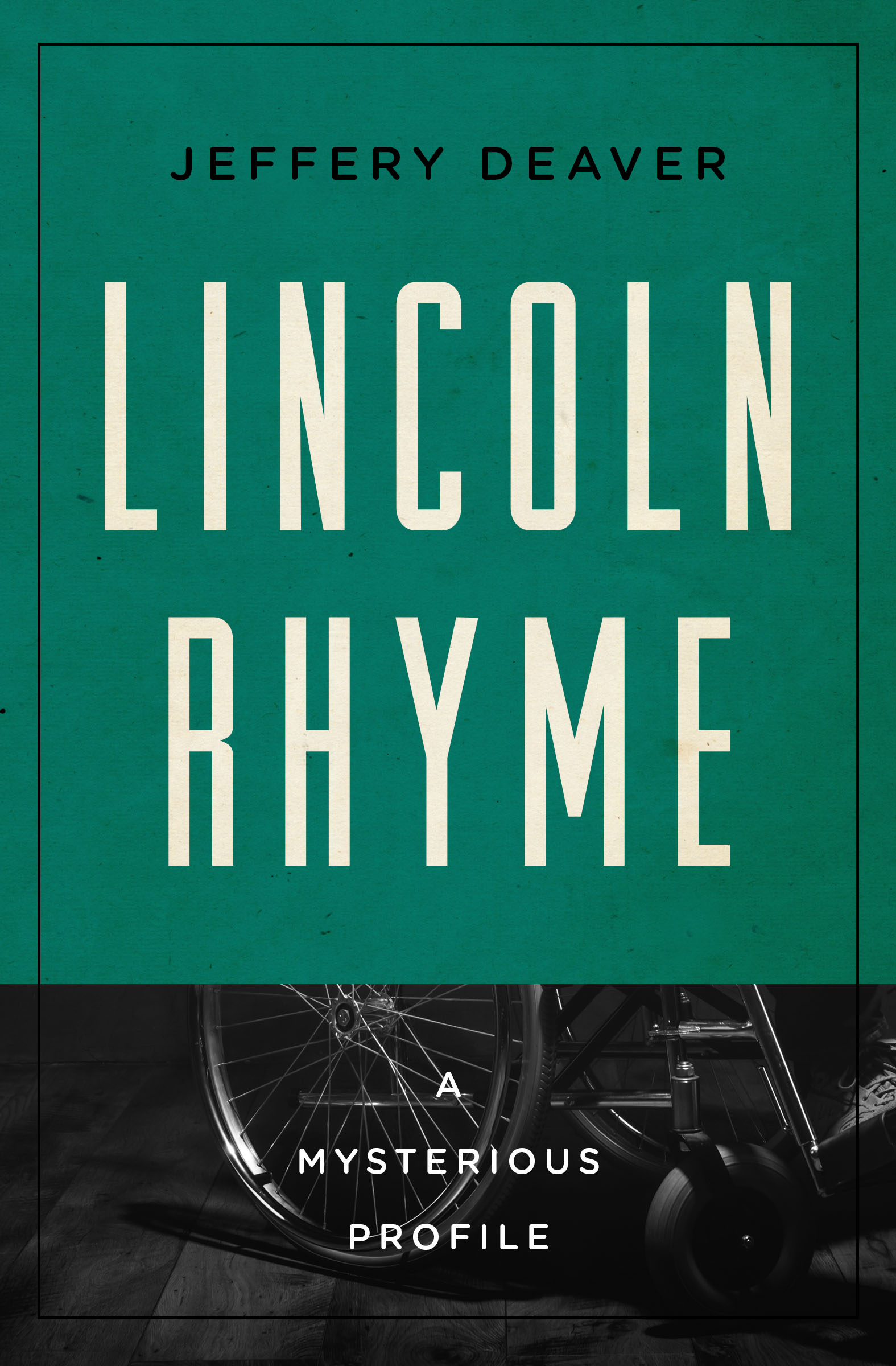 This image is the cover for the book Lincoln Rhyme, Mysterious Profiles