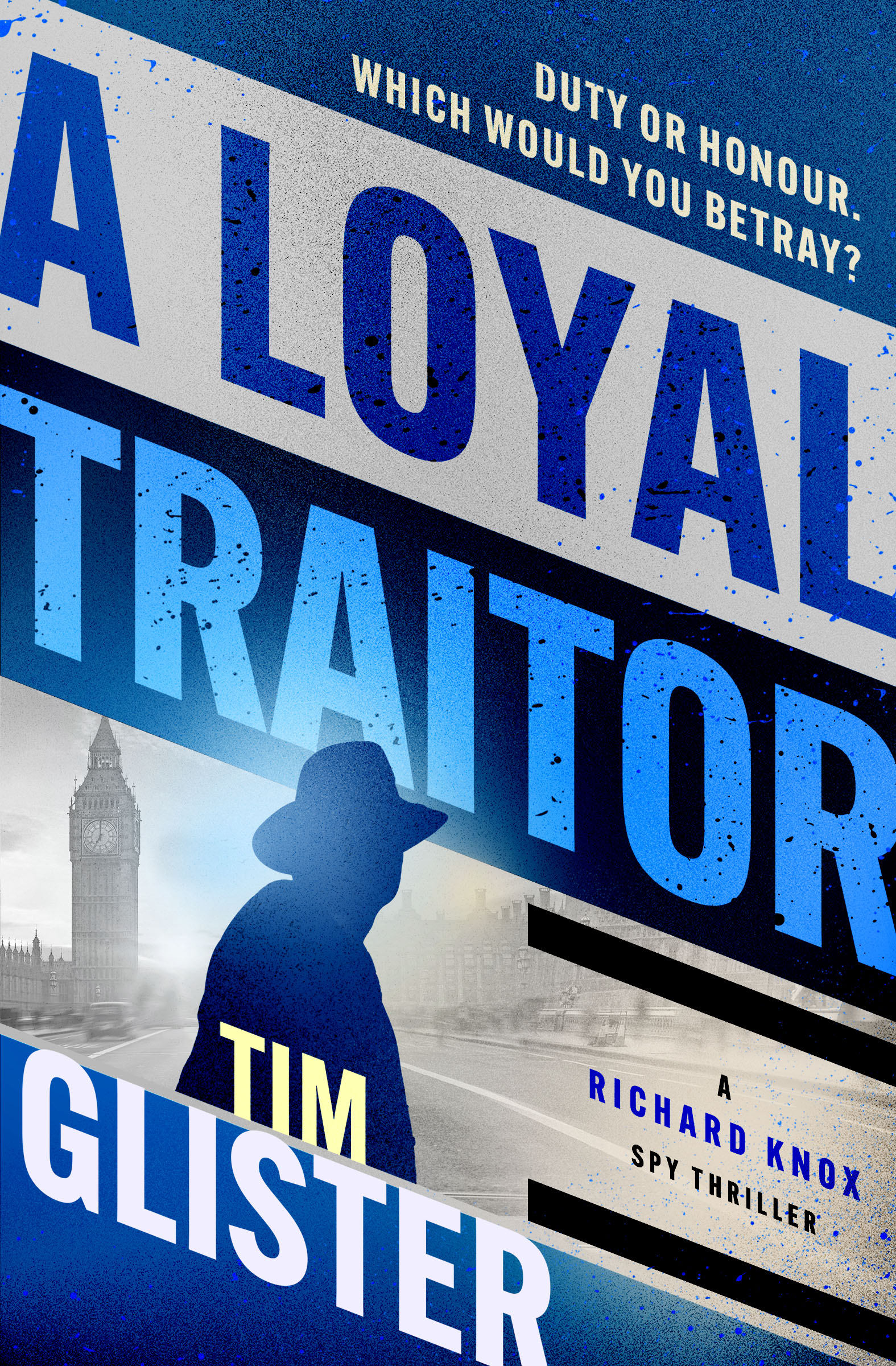 This image is the cover for the book Loyal Traitor, The Richard Knox Thrillers
