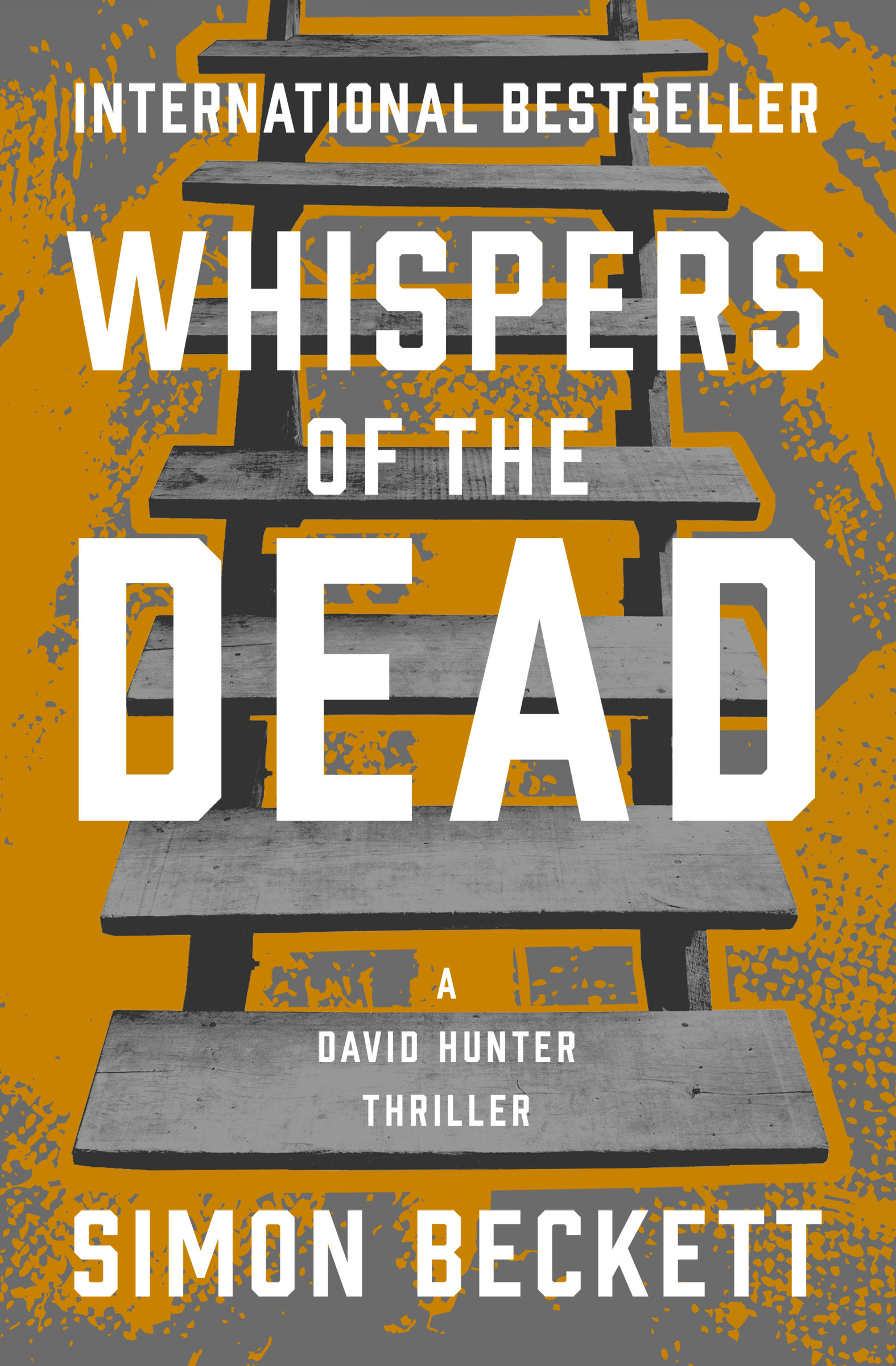 This image is the cover for the book Whispers of the Dead, The David Hunter Thrillers