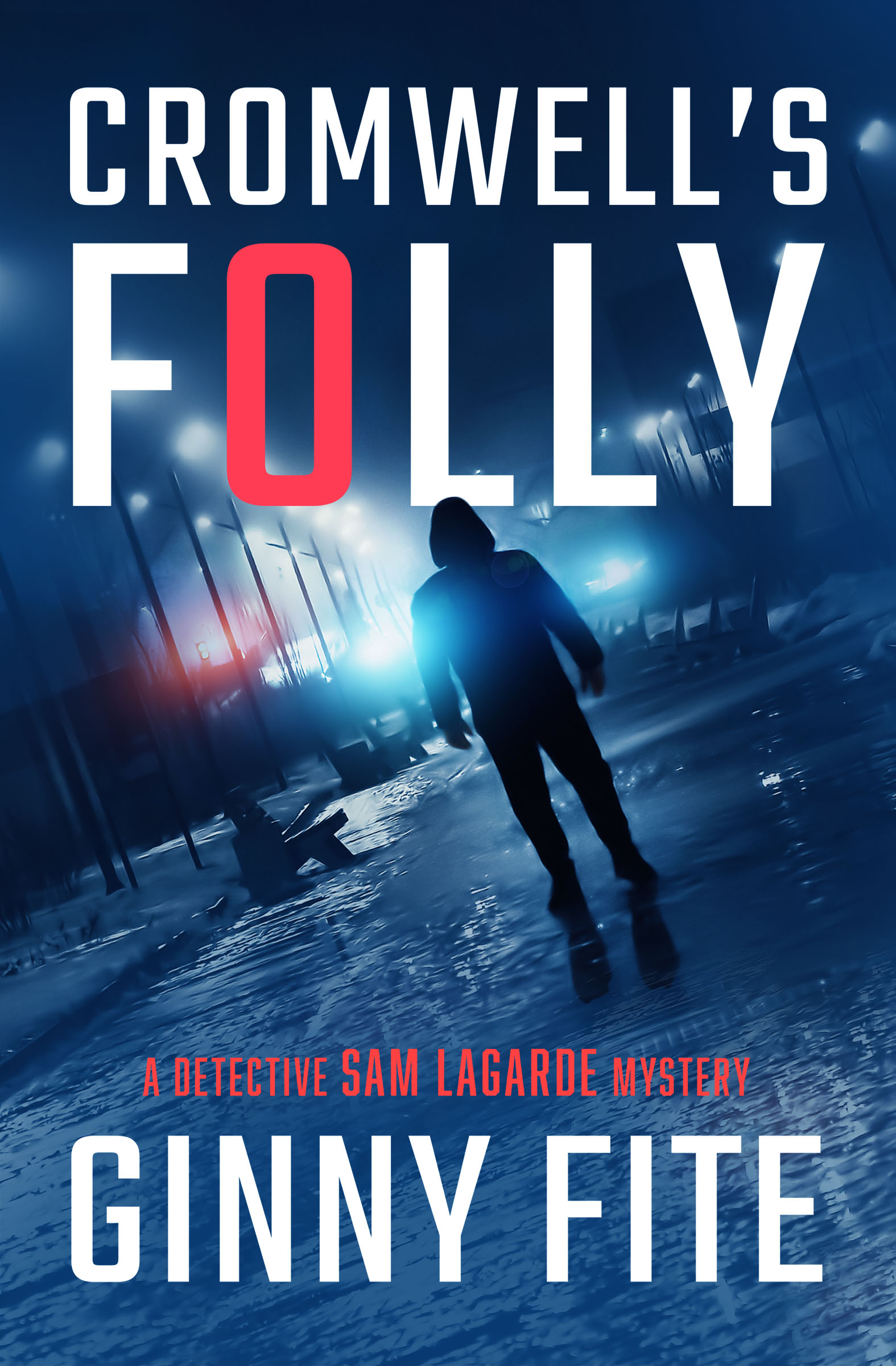 This image is the cover for the book Cromwell's Folly, The Detective Sam Lagarde Mysteries