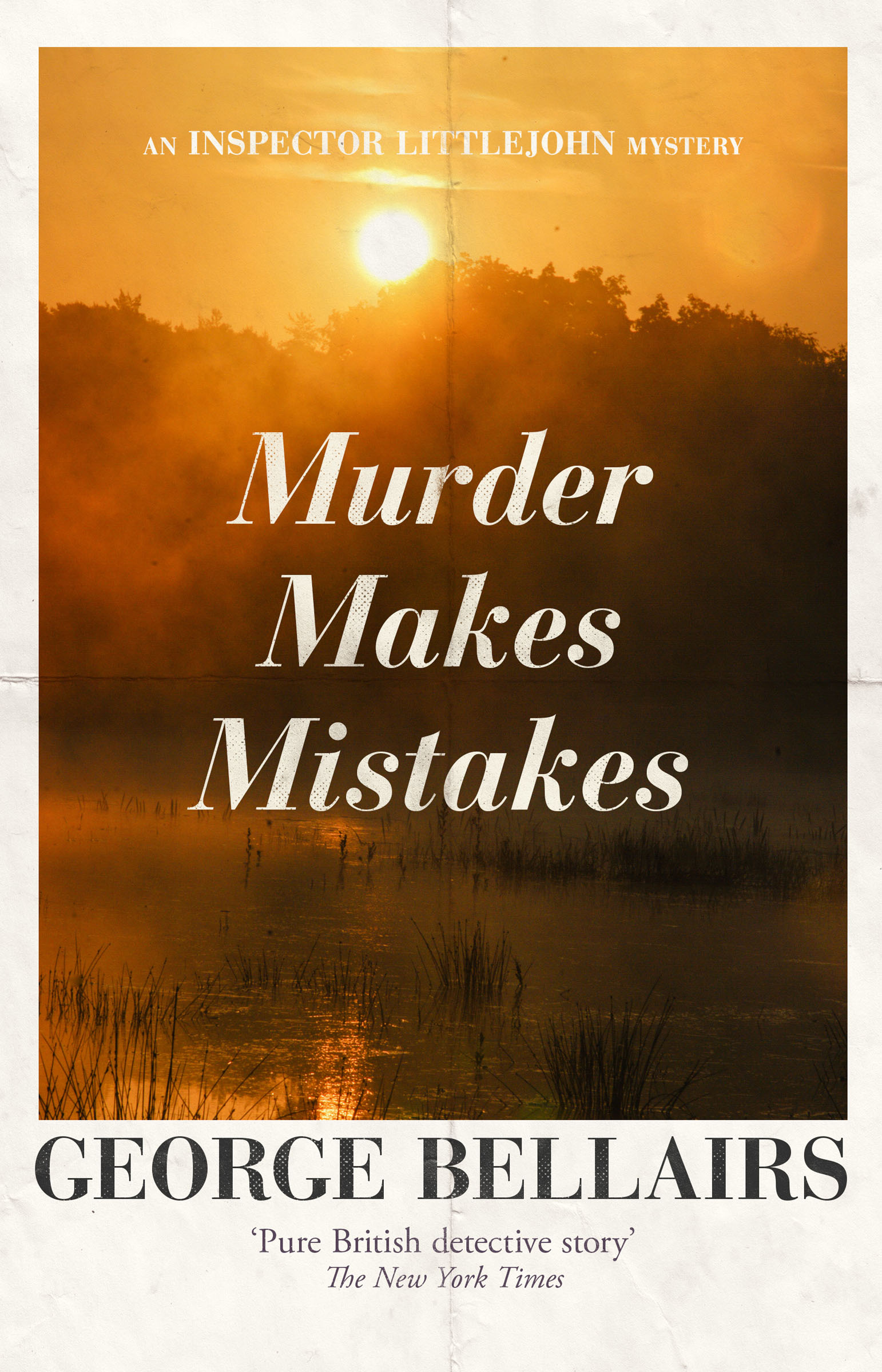 This image is the cover for the book Murder Makes Mistakes, The Inspector Littlejohn Mysteries