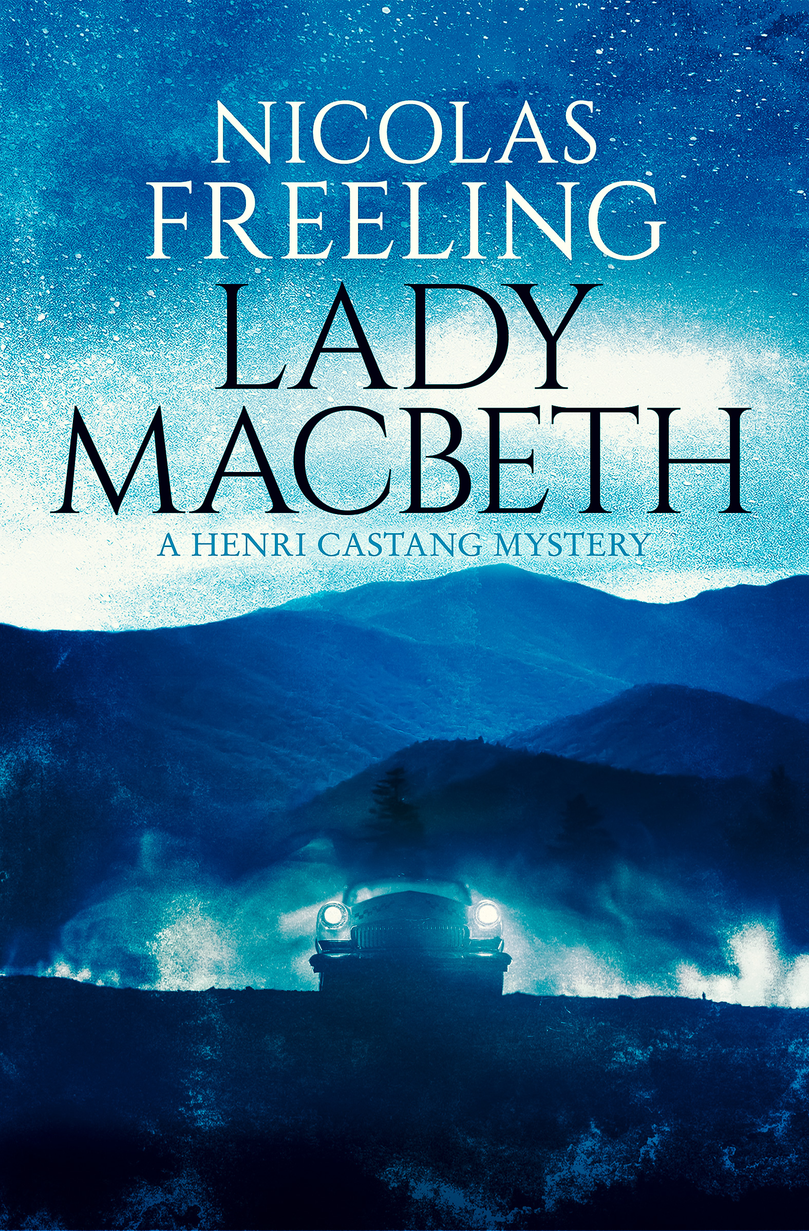 This image is the cover for the book Lady Macbeth, The Henri Castang Mysteries