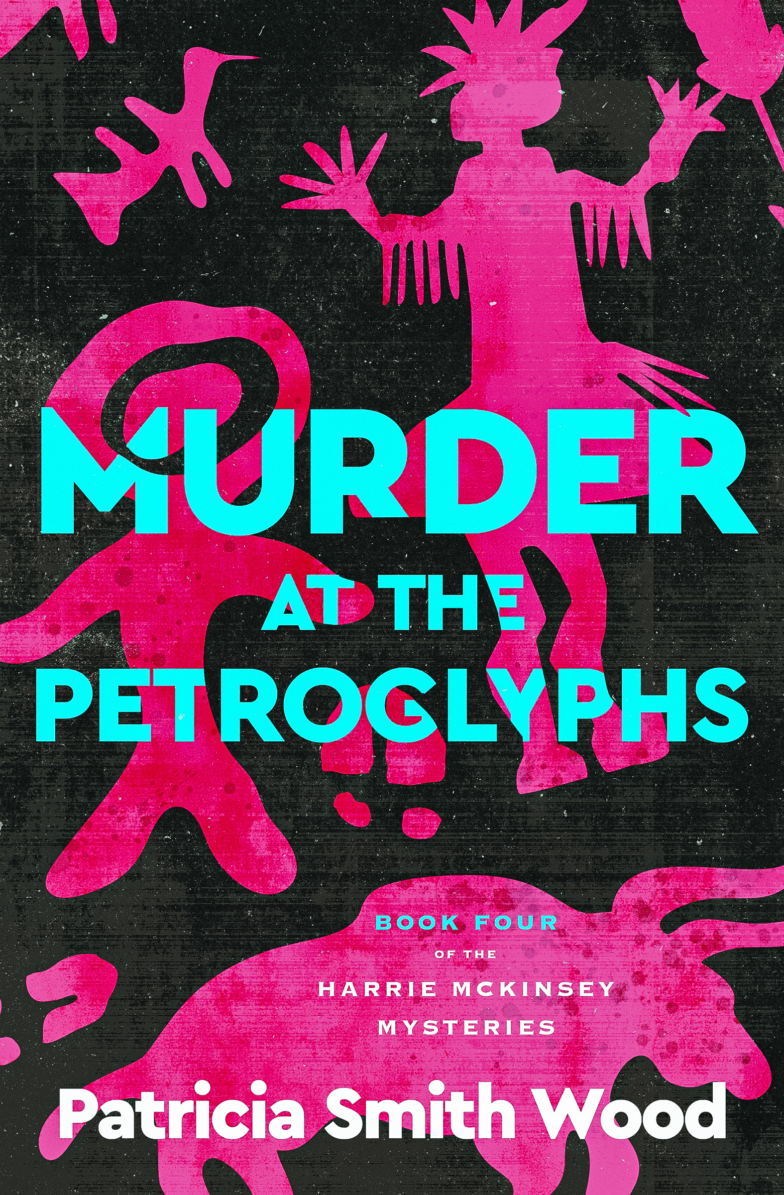This image is the cover for the book Murder at the Petroglyphs, Harrie McKinsey Mysteries