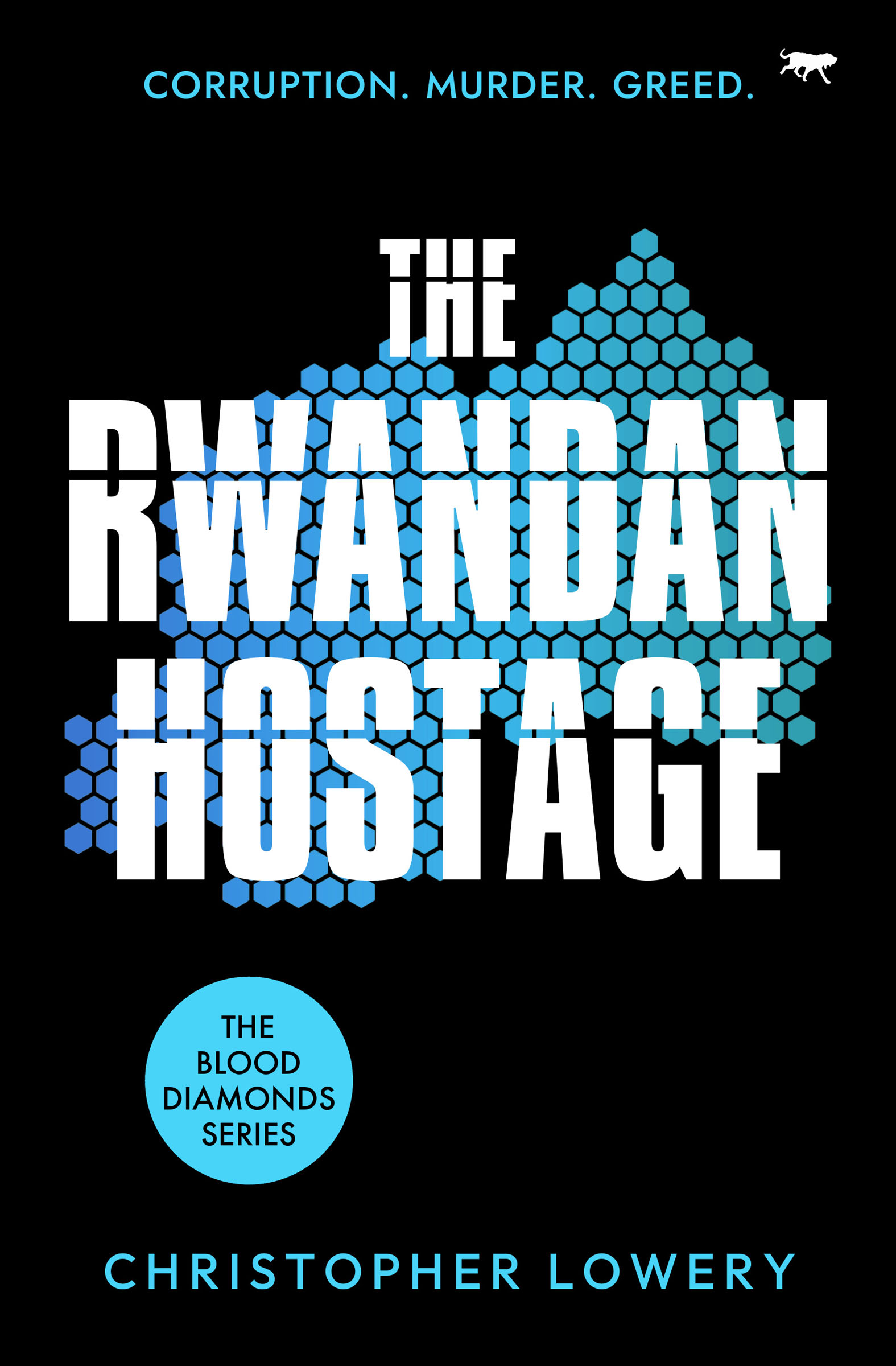 This image is the cover for the book Rwandan Hostage, The Blood Diamonds Series