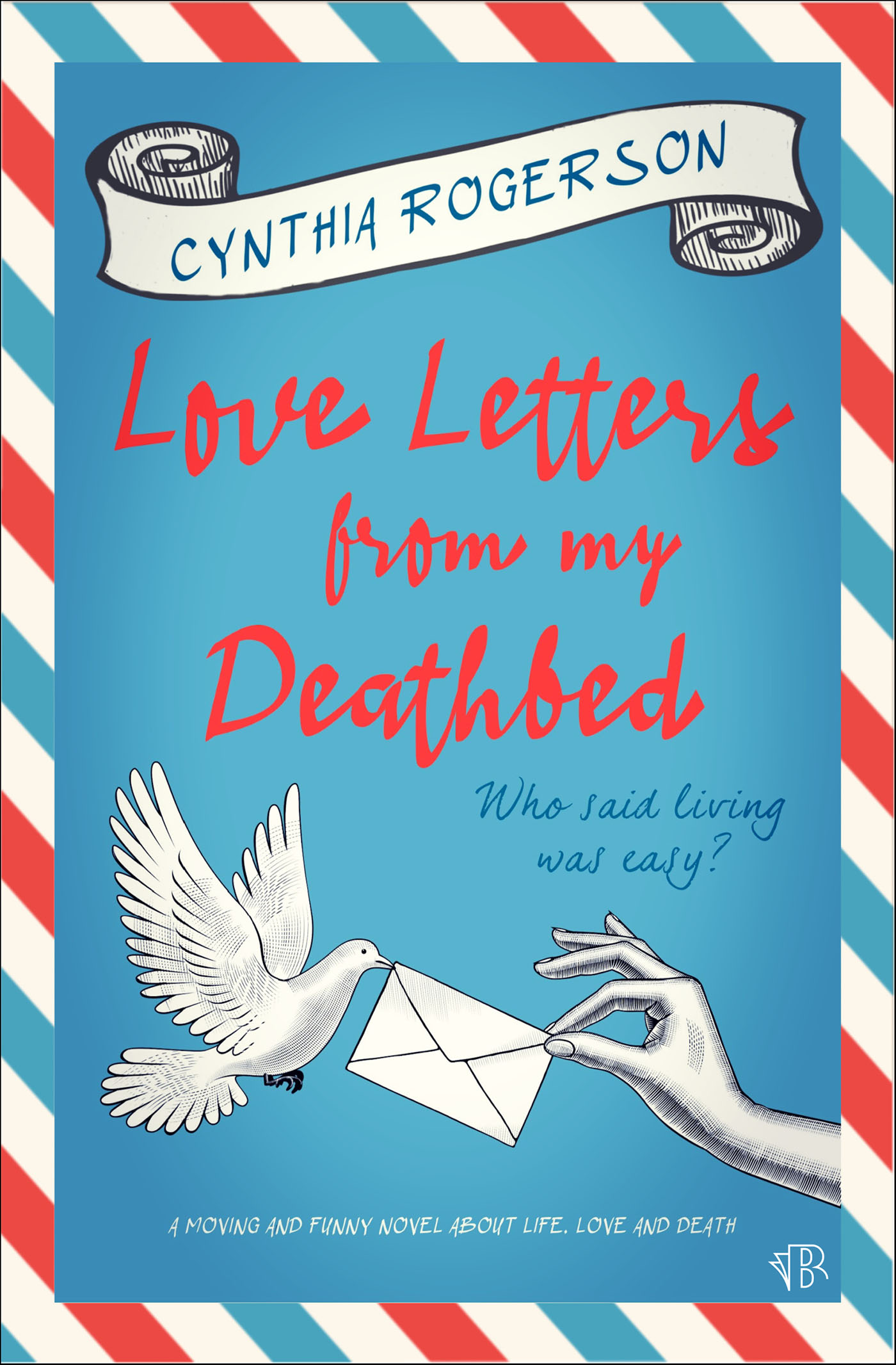 This image is the cover for the book Love Letters from My Deathbed