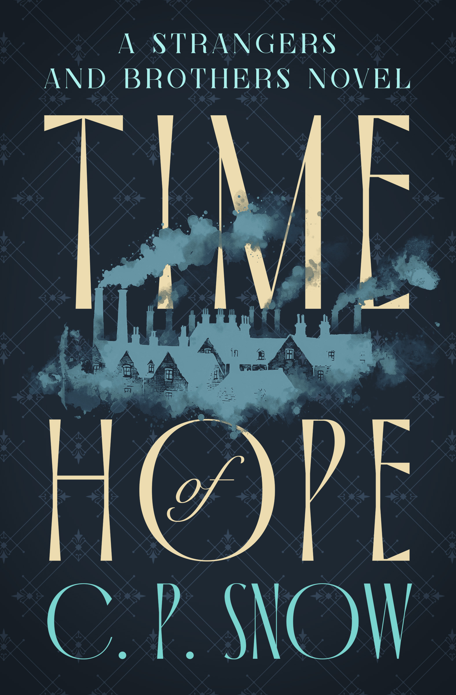 This image is the cover for the book Time of Hope, The Strangers and Brothers Novels